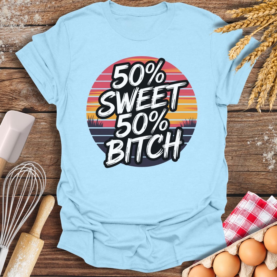 50% Sweet 50% B*tch T-Shirt Light Blue / S Baking Threads