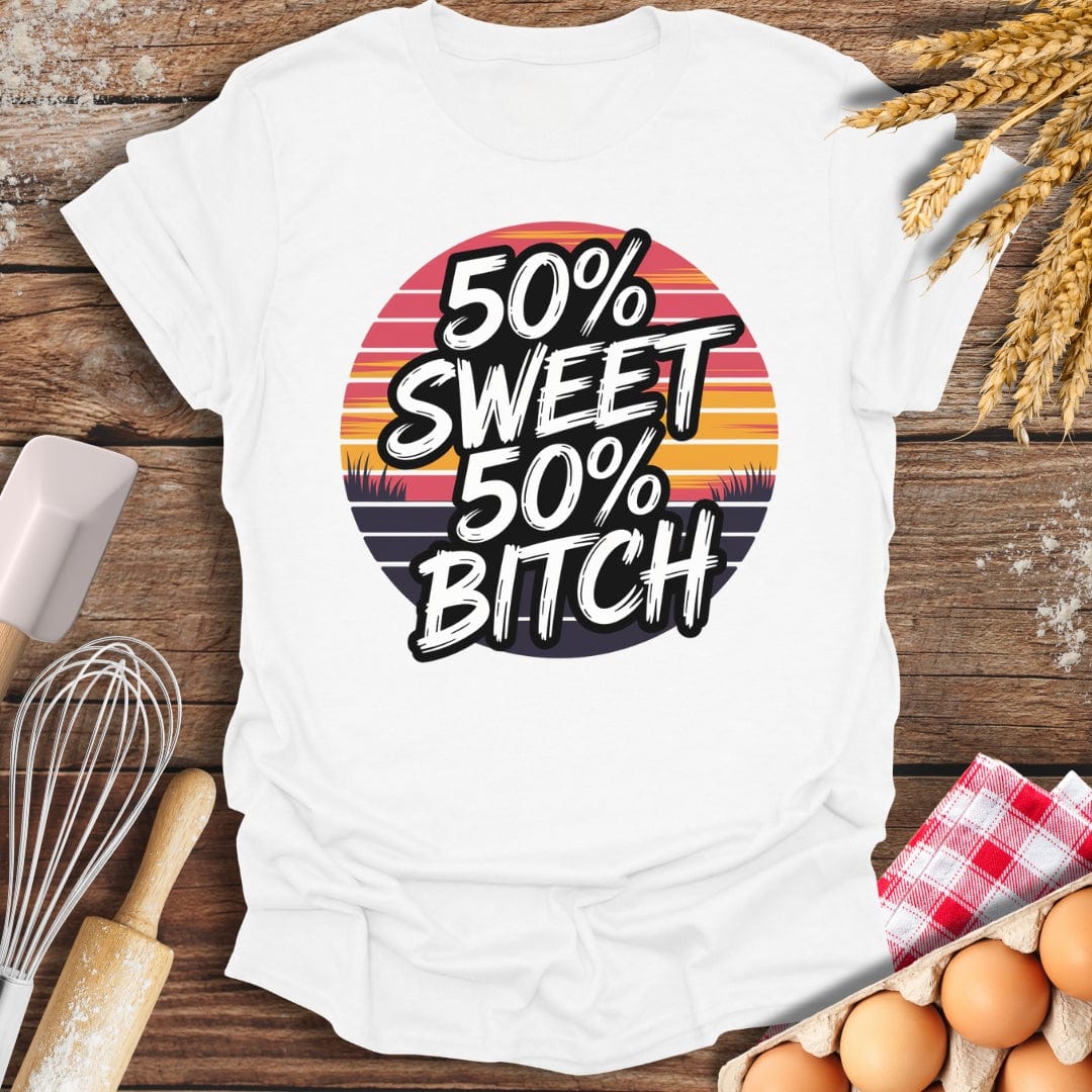 50% Sweet 50% B*tch T-Shirt White / S Baking Threads