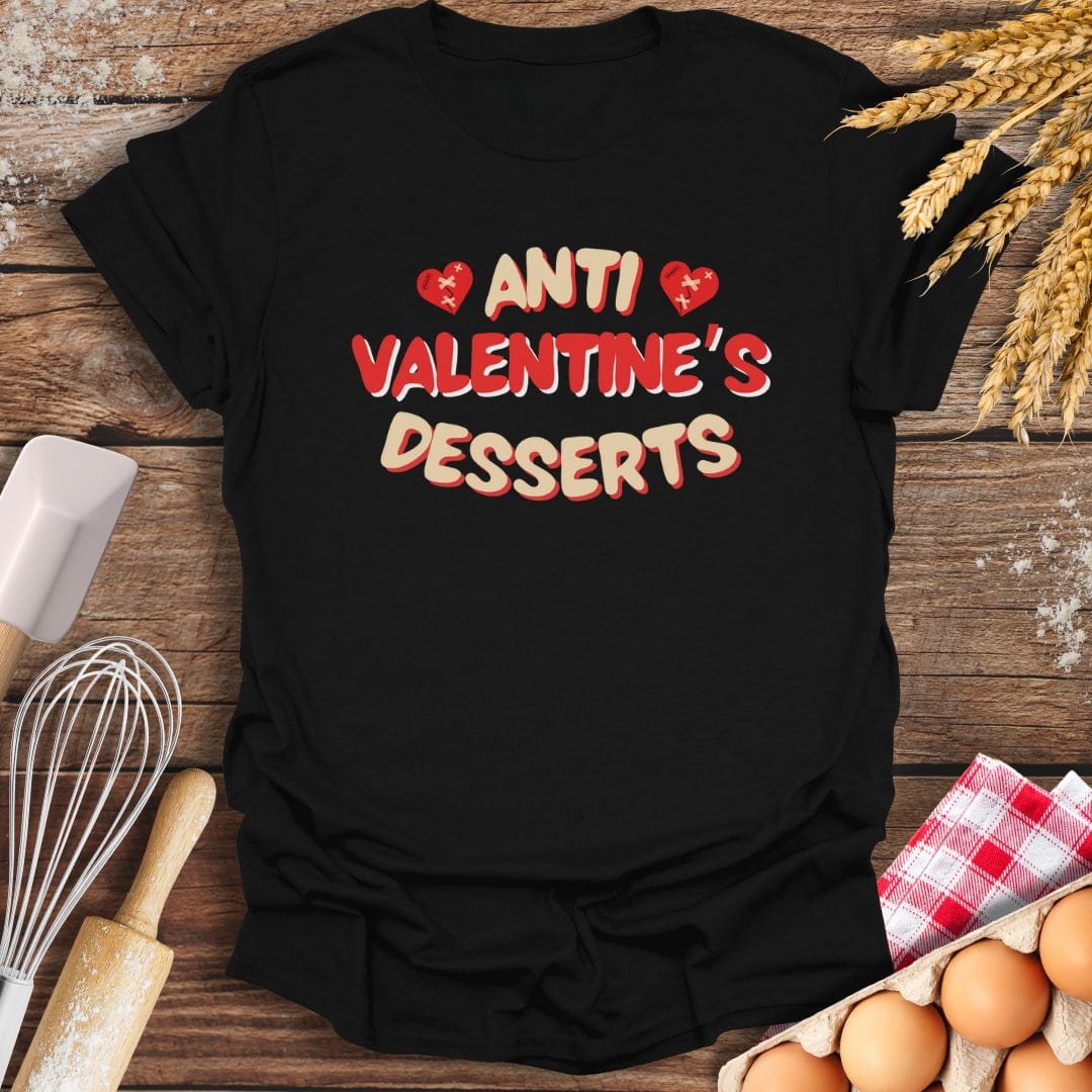 Anti Valentine's Desserts T-Shirt Black / S Baking Threads