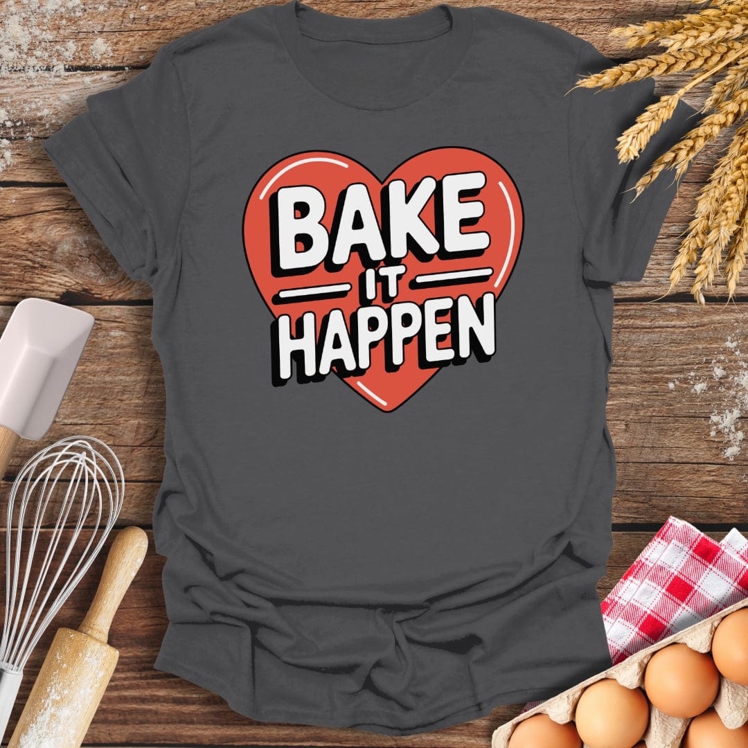 Bake It Happen T-Shirt Charcoal / S Baking Threads