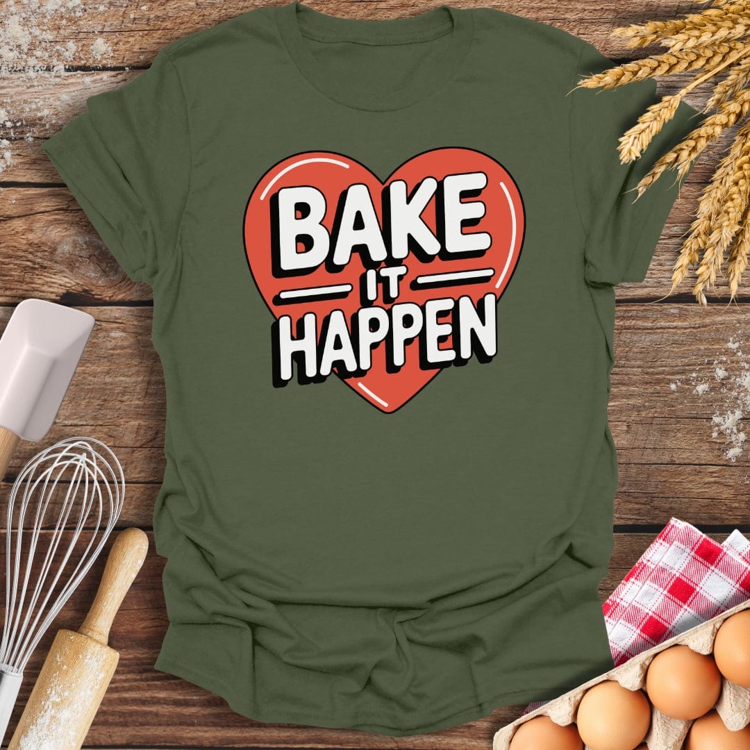 Bake It Happen T-Shirt Military Green / S Baking Threads