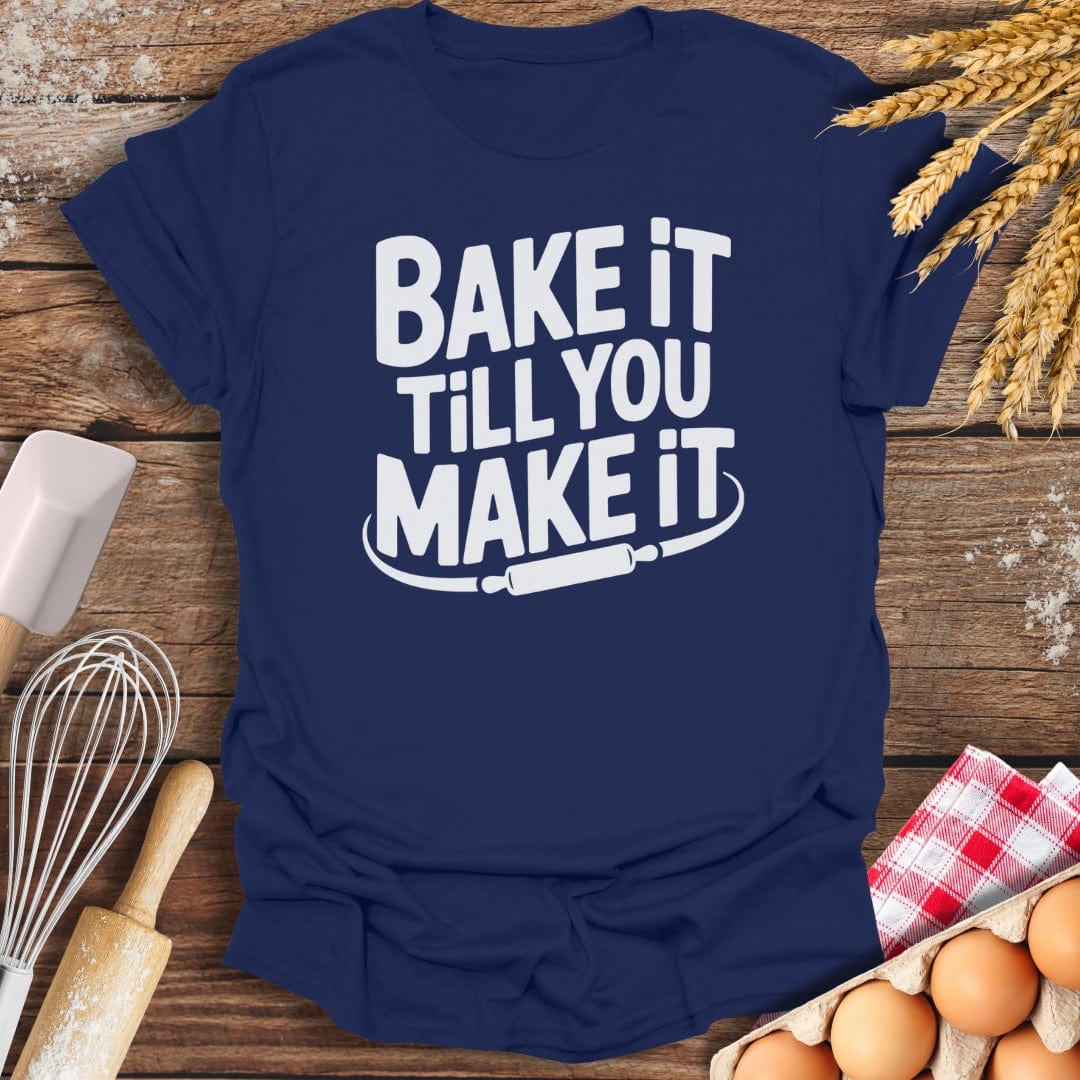 Bake It Till You Make It T-Shirt Navy / S Baking Threads
