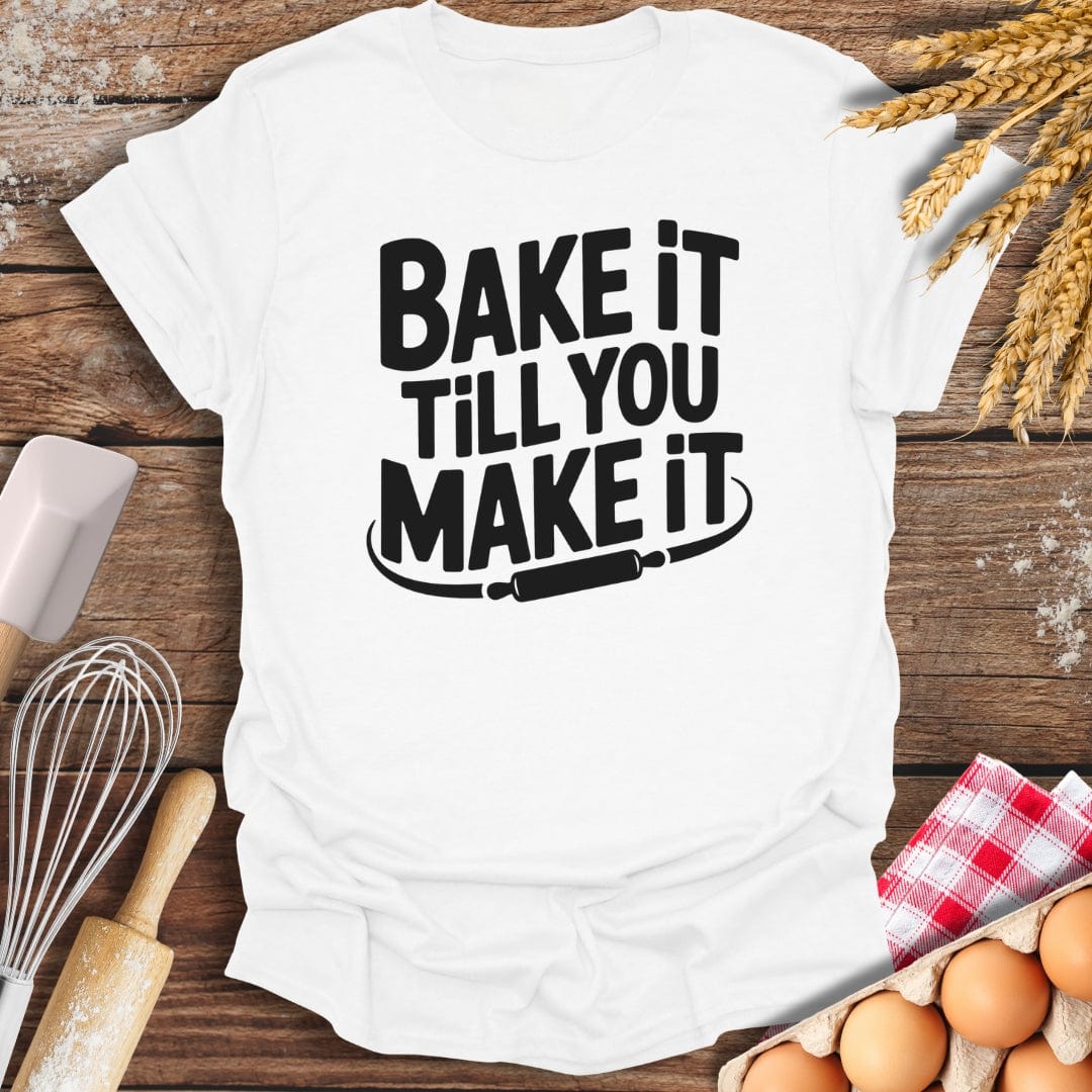 Bake It Till You Make It T-Shirt White / S Baking Threads