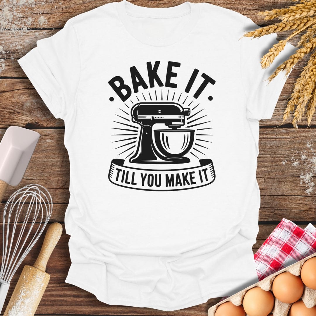 Bake It Till You Make It T-Shirt White / S Baking Threads
