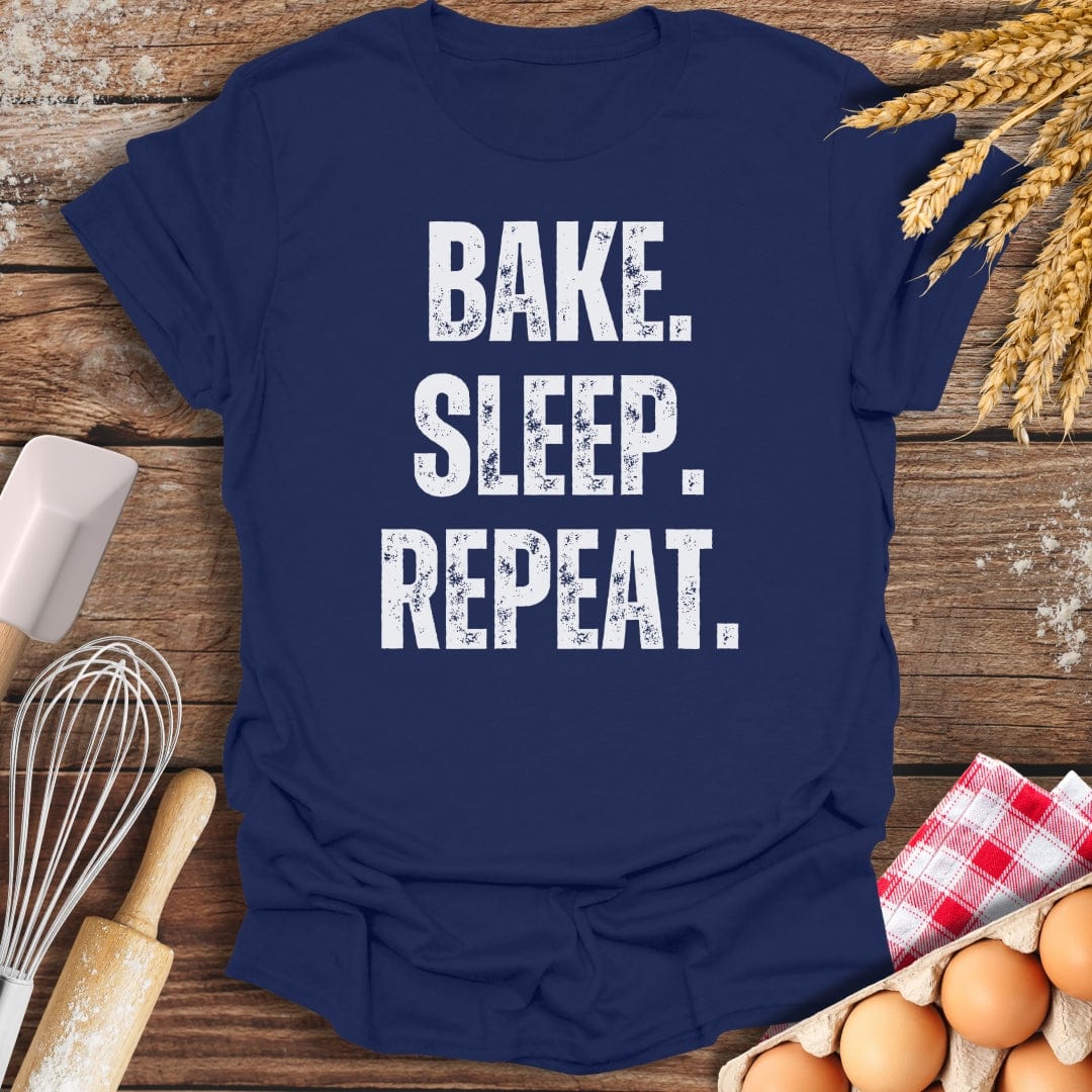 Bake. Sleep. Repeat. T-Shirt Navy / S Baking Threads
