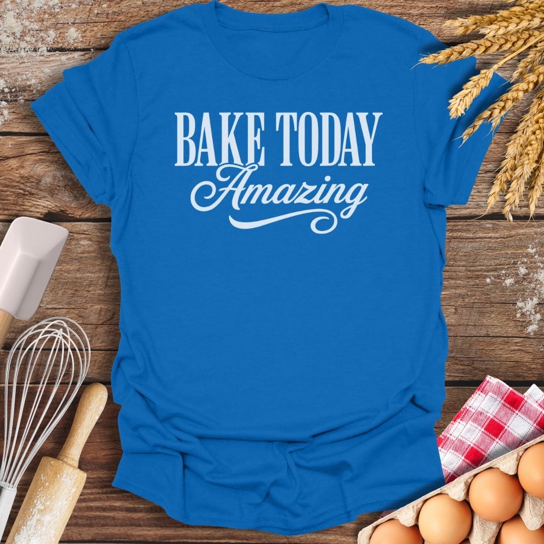 Bake Today Amazing T-Shirt Royal / S Baking Threads