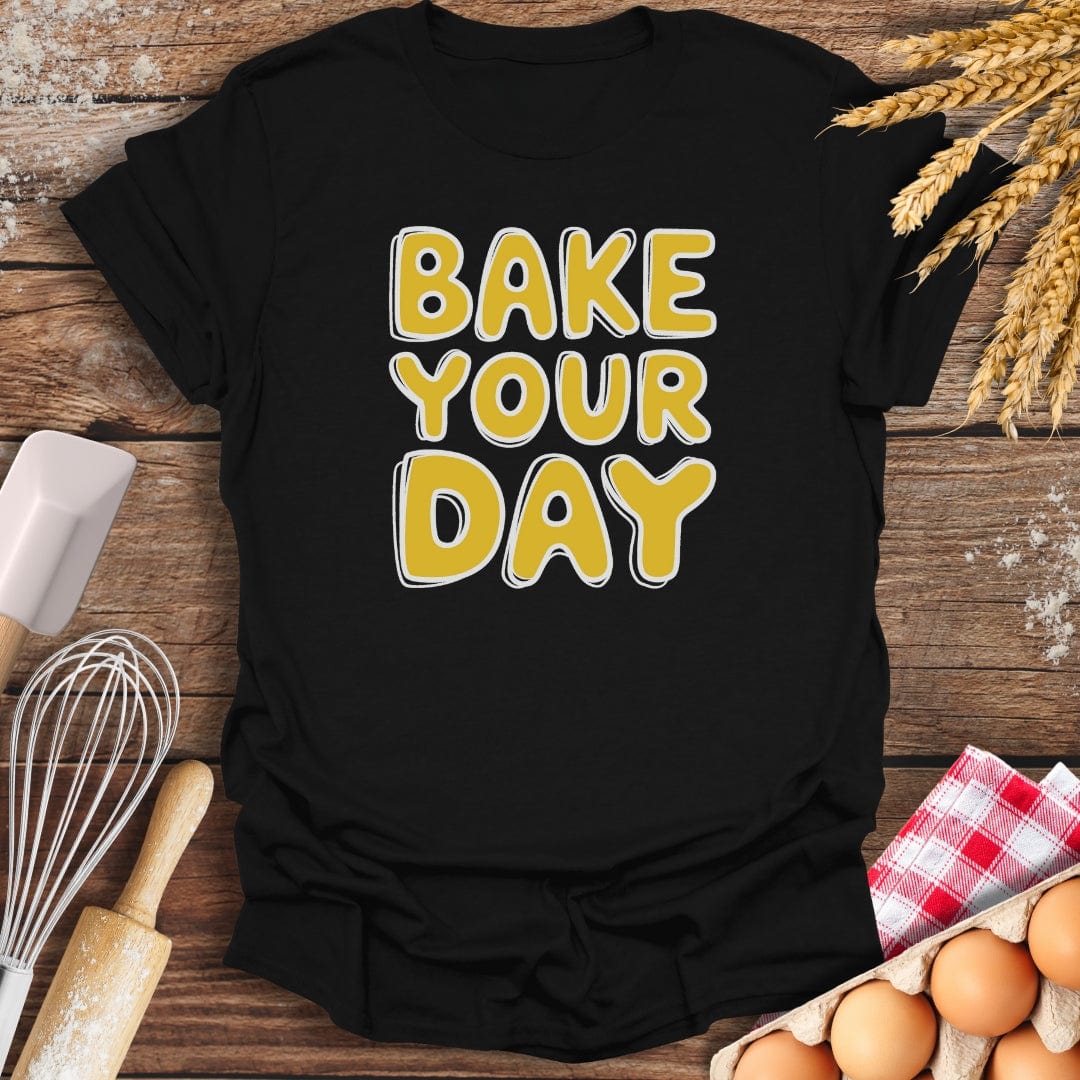Bake Your Day T-Shirt Black / S Baking Threads