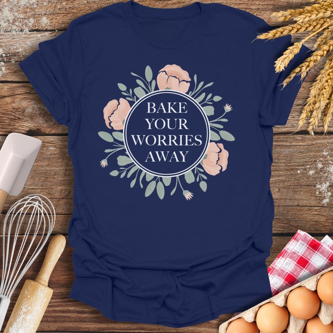 Bake Your Worries Away T-Shirt Navy / S Baking Threads
