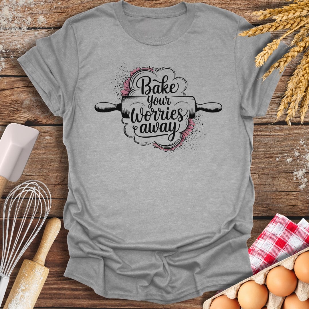 Bake Your Worries Away T-Shirt Sport Grey / S Baking Threads