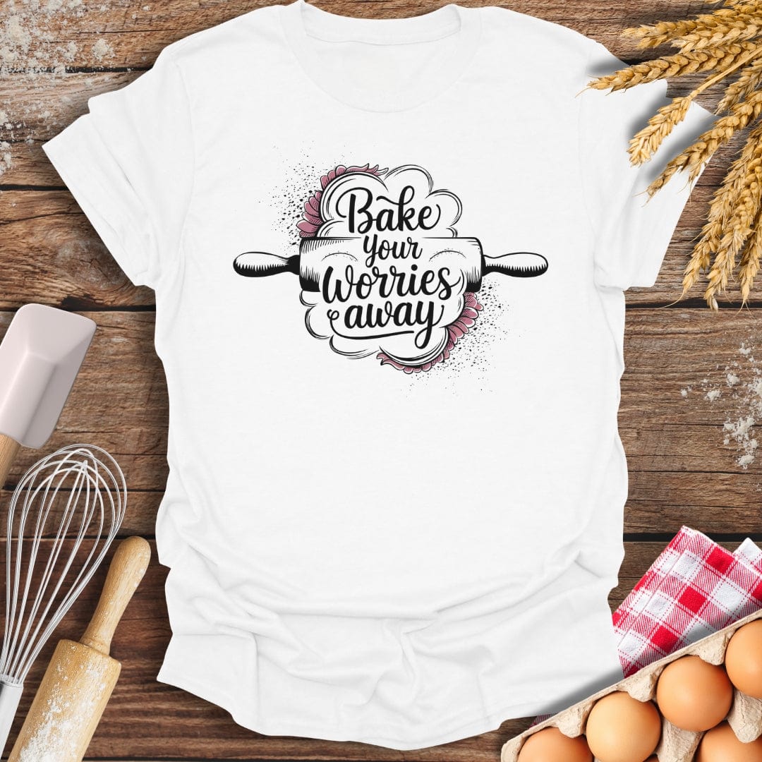 Bake Your Worries Away T-Shirt White / S Baking Threads