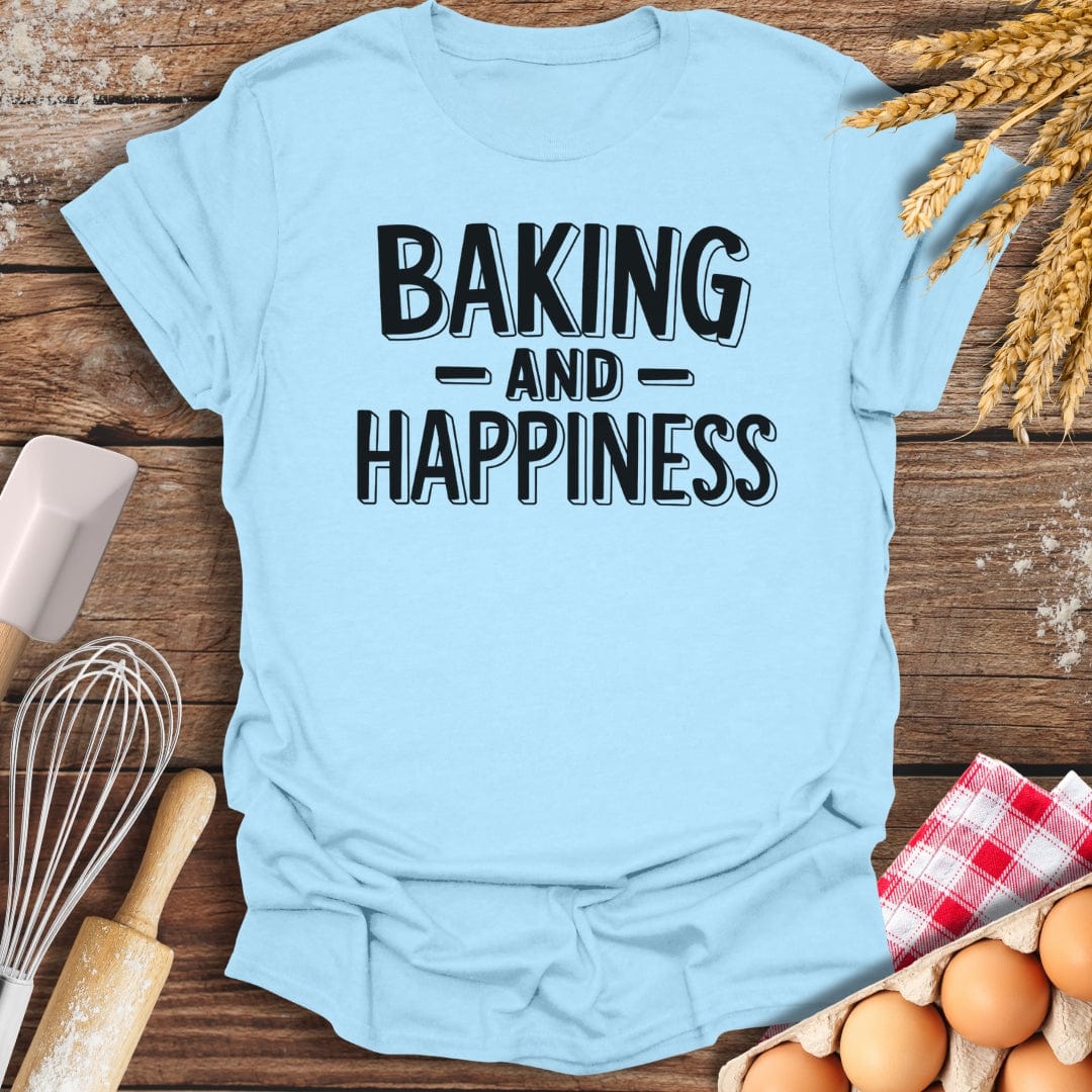 Baking and Happiness T-Shirt Light Blue / S Baking Threads