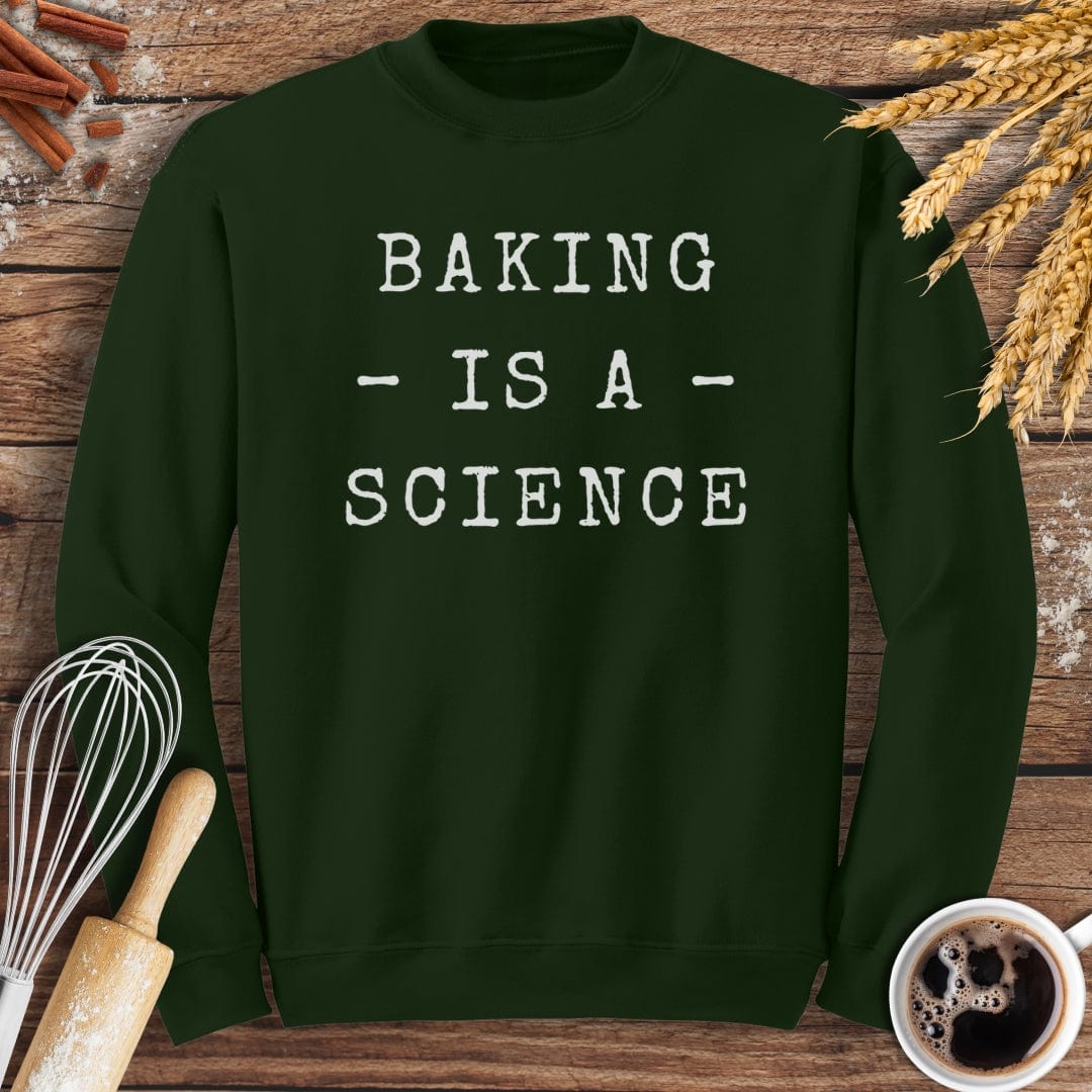 Baking Is A Science Sweatshirt Baking Threads