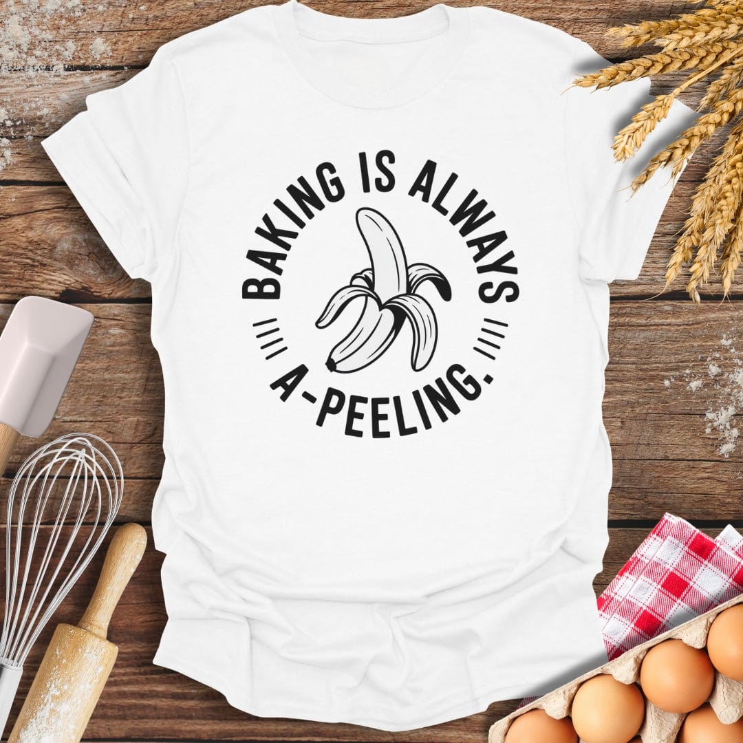Baking Is Always A-Peeling T-Shirt White / S Baking Threads