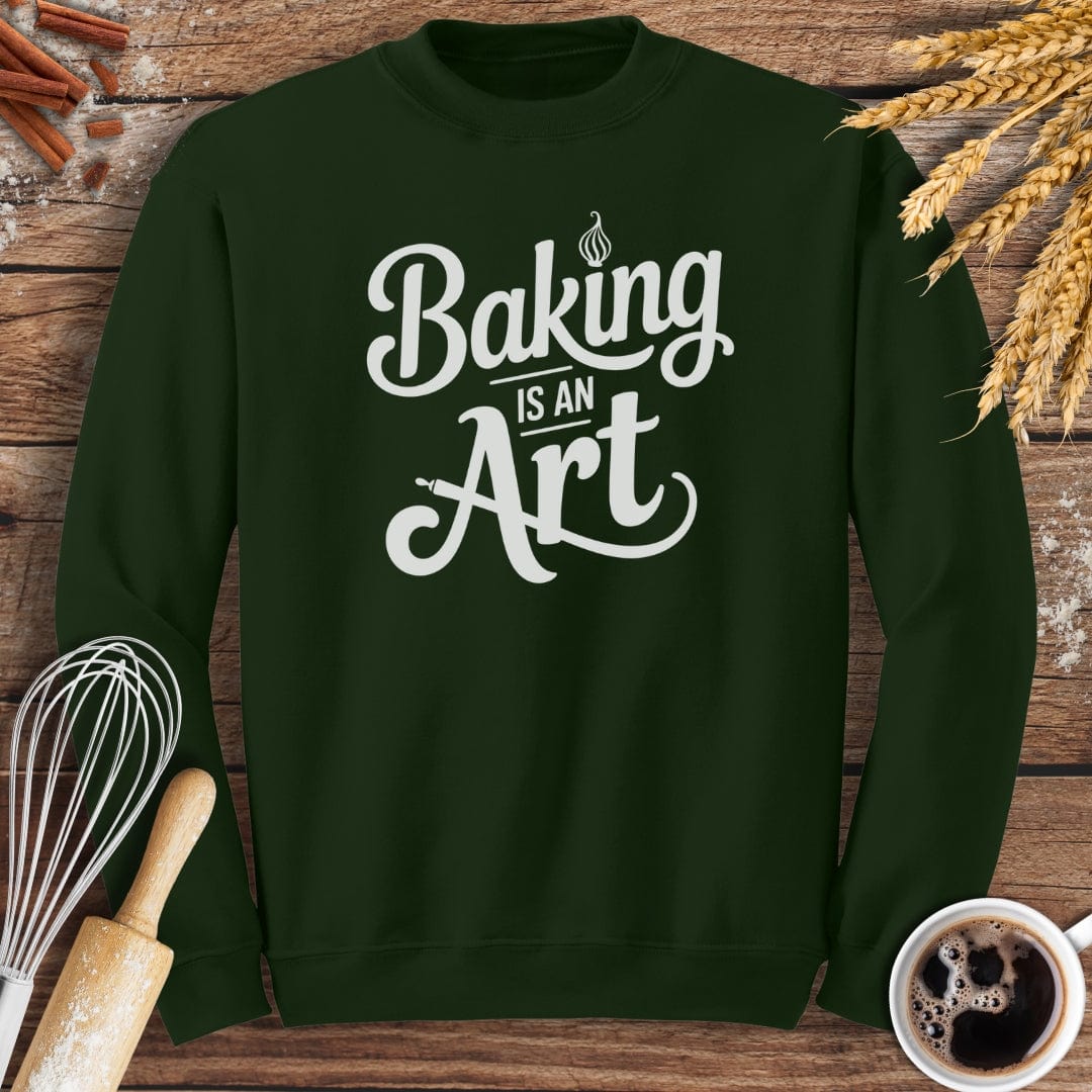 Baking Is An Art Sweatshirt Baking Threads