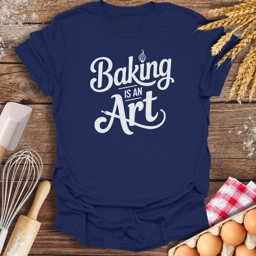 Baking Is An Art T-Shirt Navy / S Baking Threads