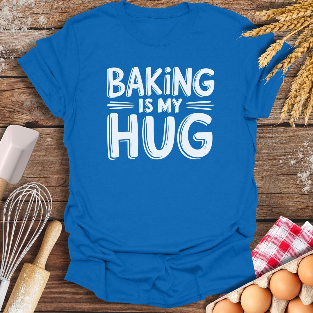 Baking Is My Hug T-Shirt Royal / S Baking Threads