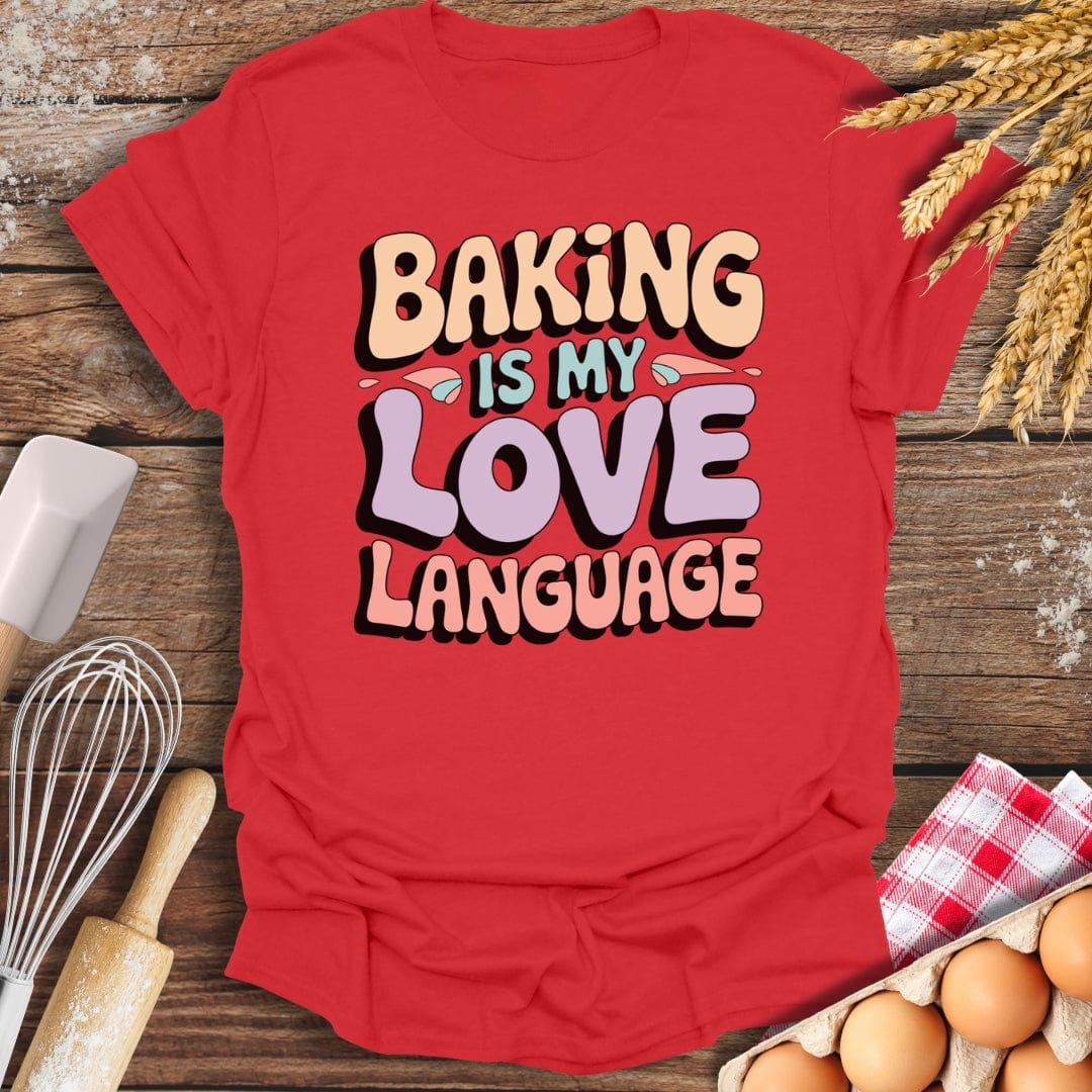 Baking Is My Love Language Retro T-Shirt Red / S Baking Threads