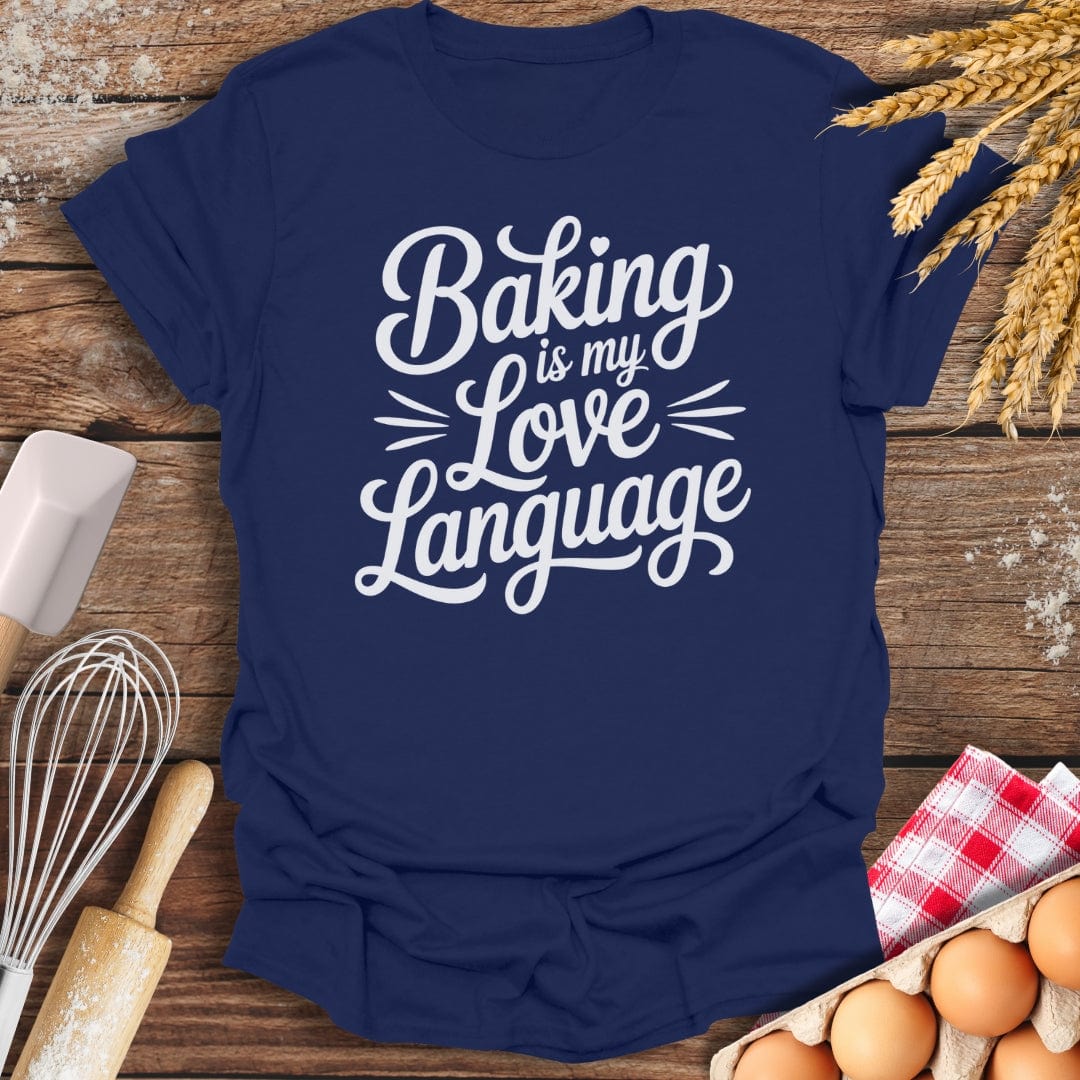Baking Is My Love Language T-Shirt Navy / S Baking Threads