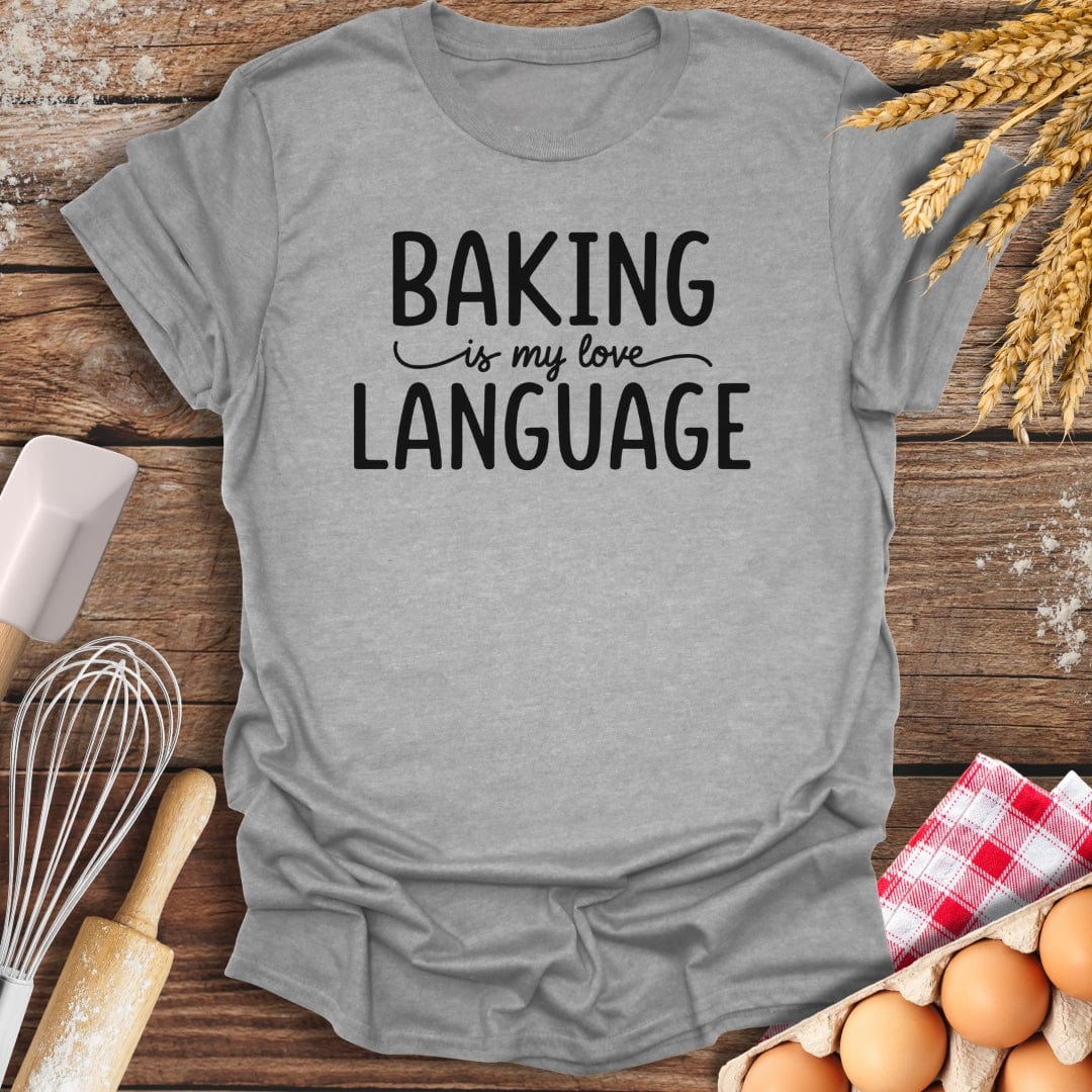 Baking Is My Love Language T-Shirt Sport Grey / S Baking Threads