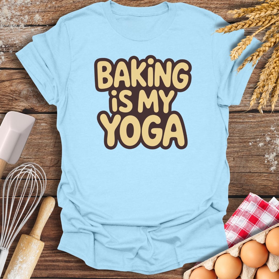 Baking Is My Yoga T-Shirt Light Blue / S Baking Threads