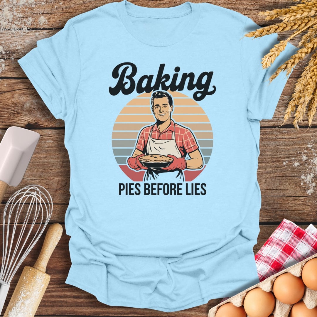 Baking Pies Before Lies T-Shirt Light Blue / S Baking Threads
