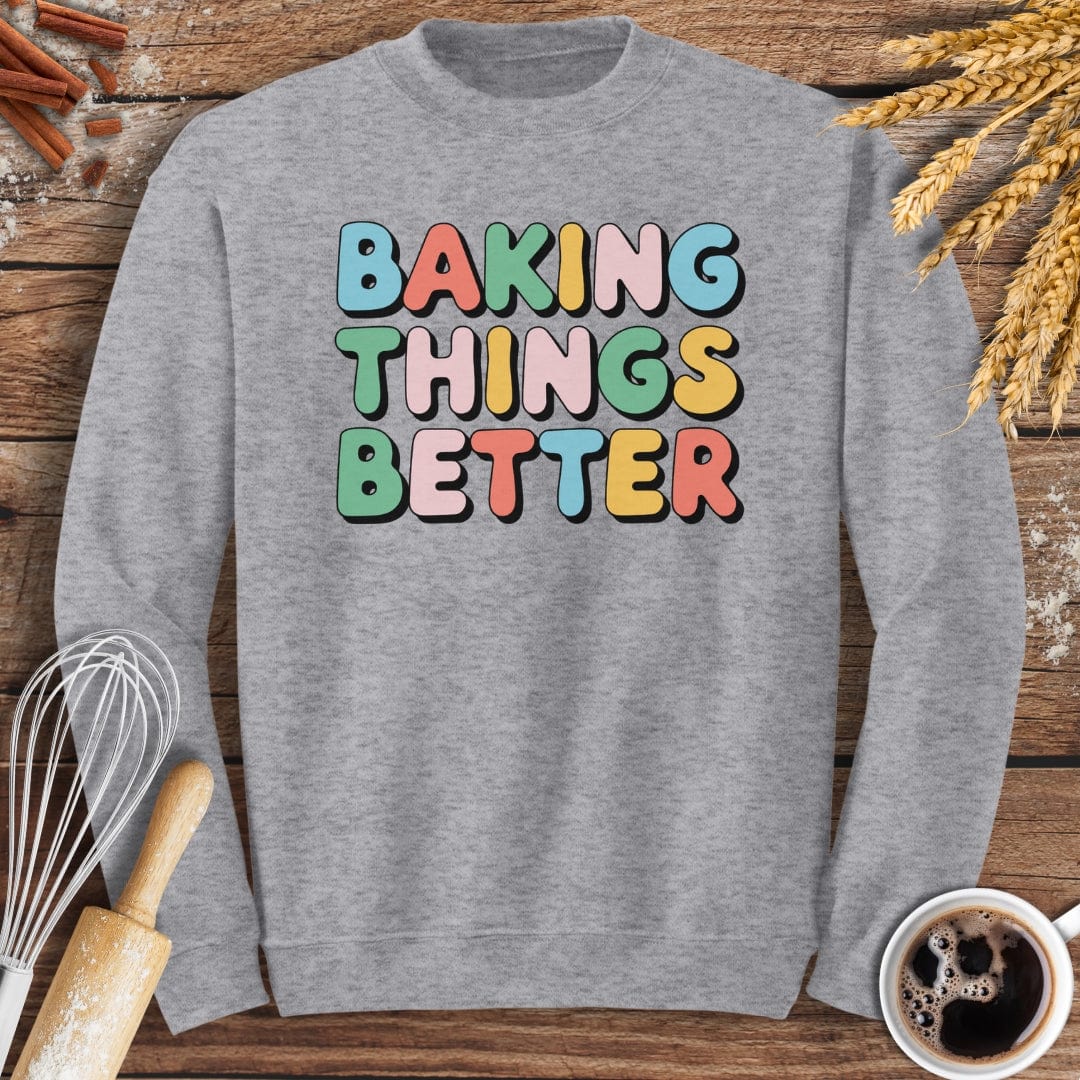 Baking Things Better Sweatshirt Baking Threads