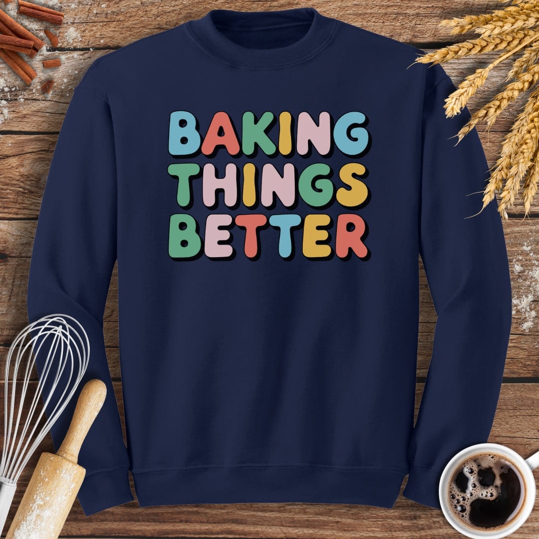 Baking Things Better Sweatshirt Baking Threads