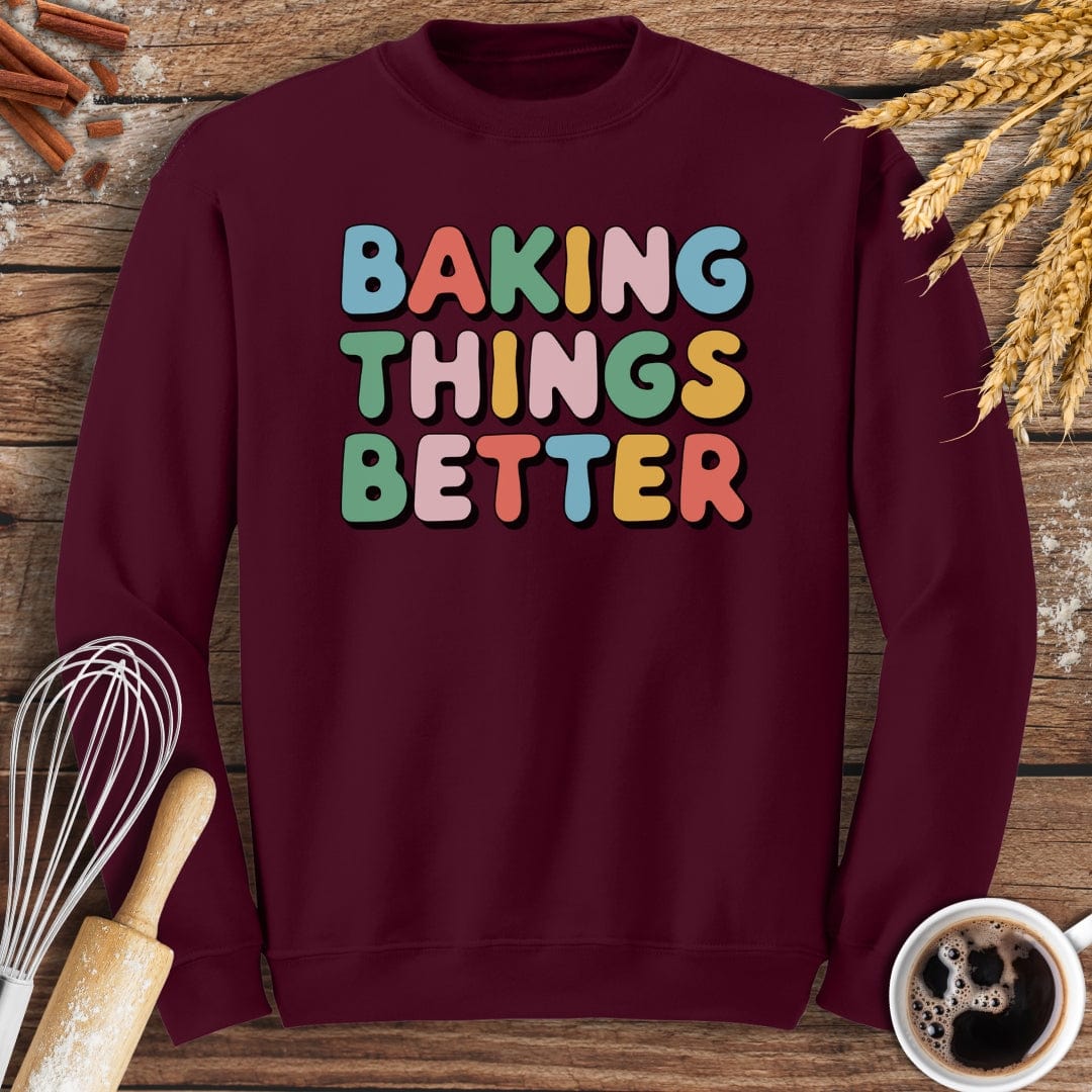 Baking Things Better Sweatshirt Baking Threads