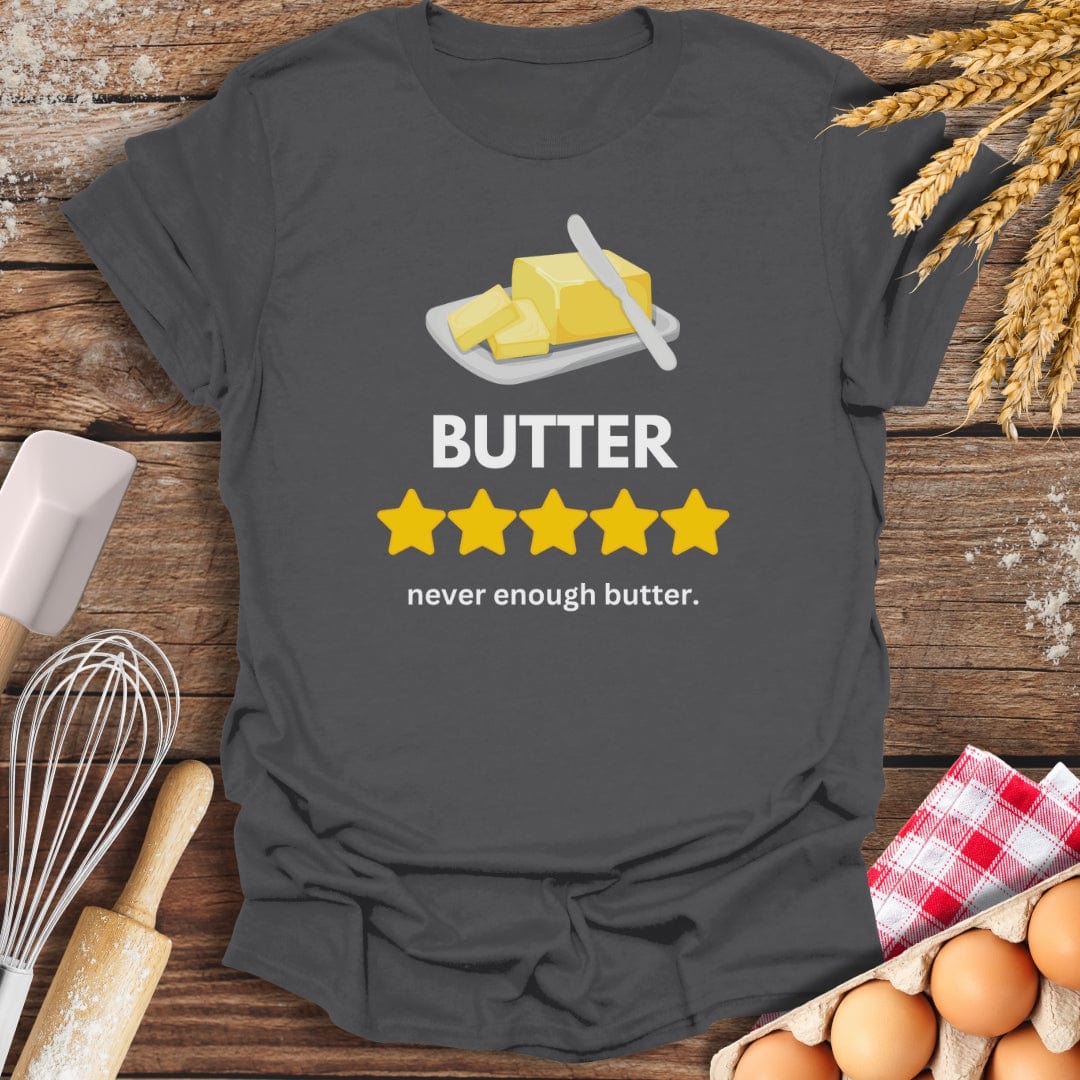 Butter: 5 Star Review T-Shirt Charcoal / S Baking Threads