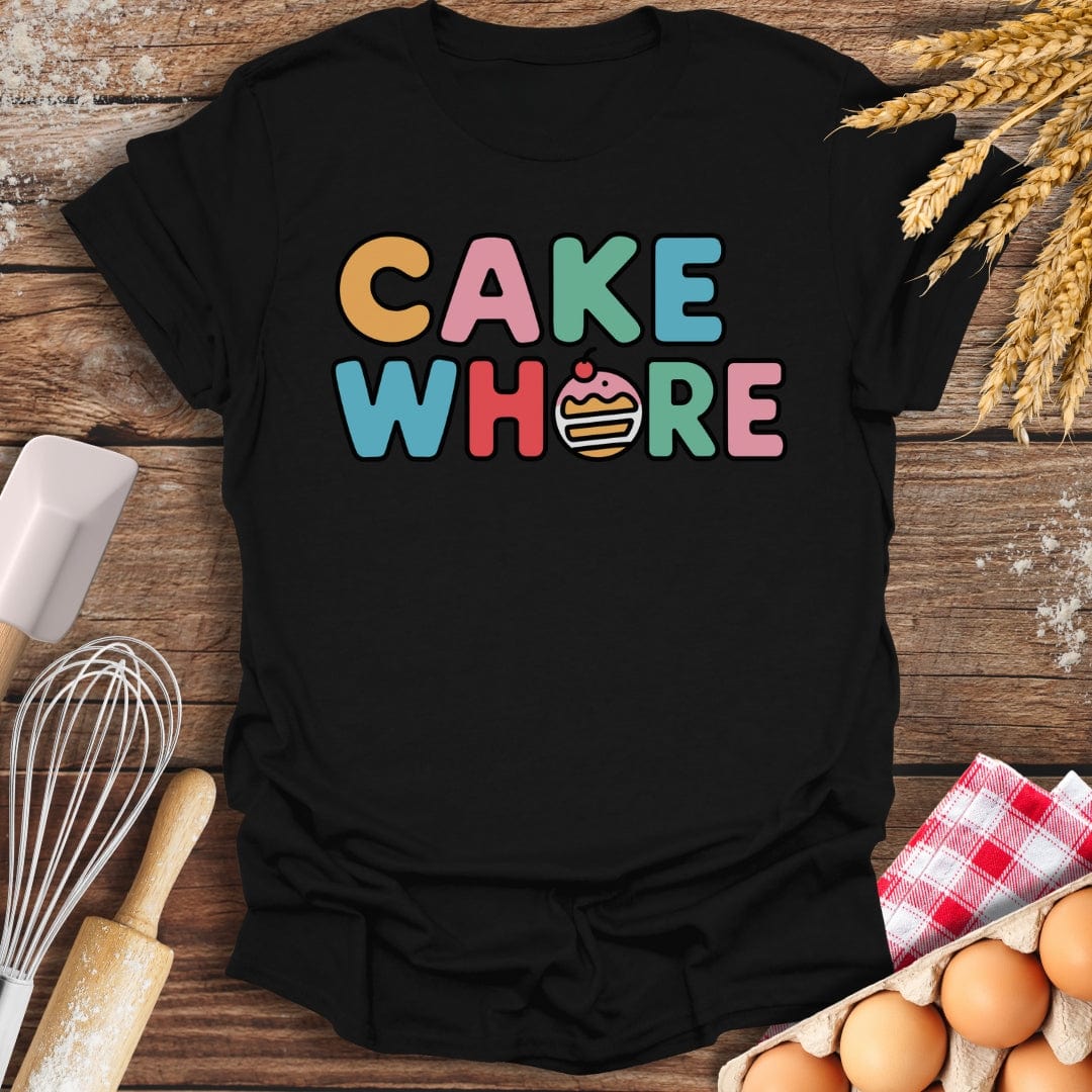 Cake Wh*re T-Shirt Black / S Baking Threads
