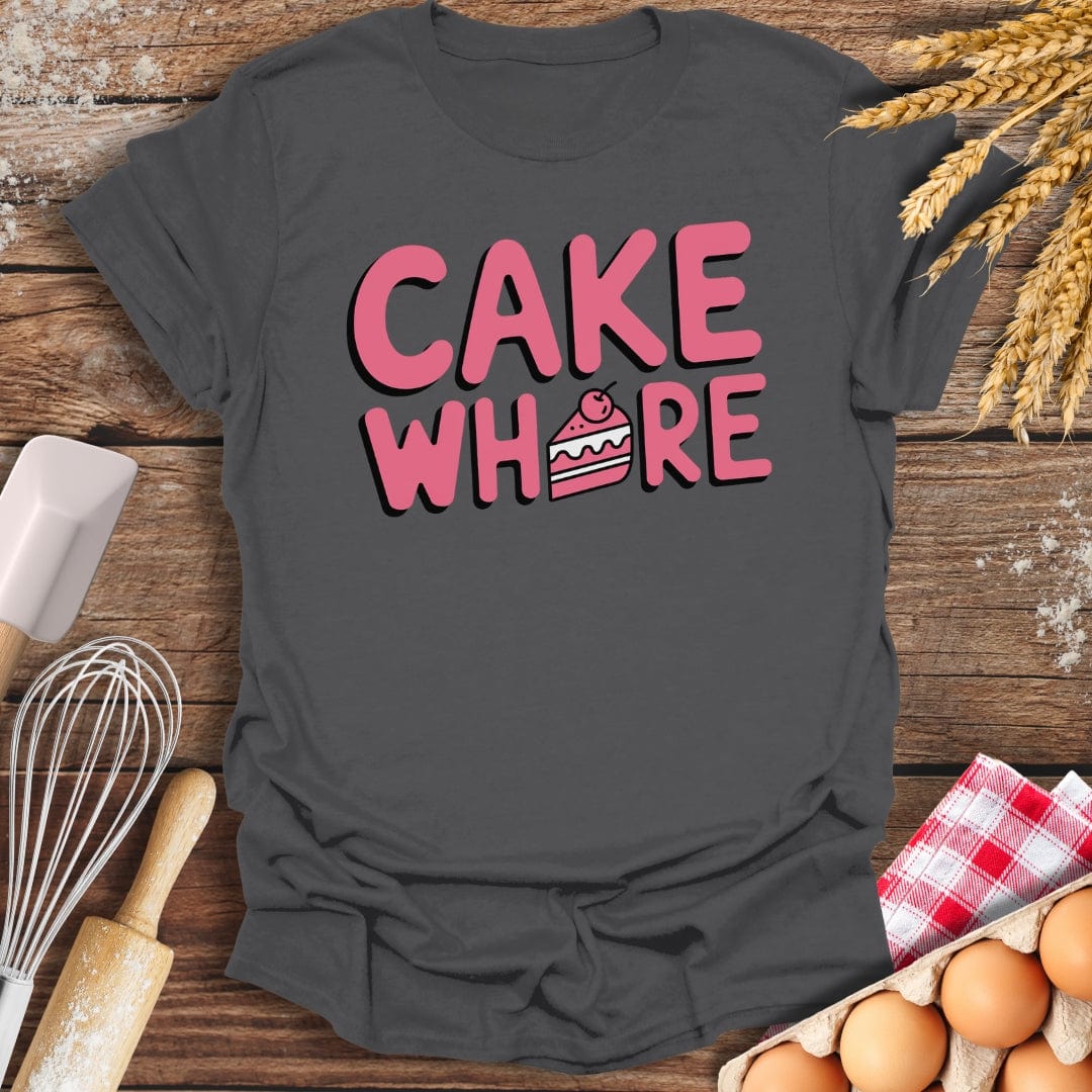 Cake Wh*re T-Shirt Charcoal / S Baking Threads