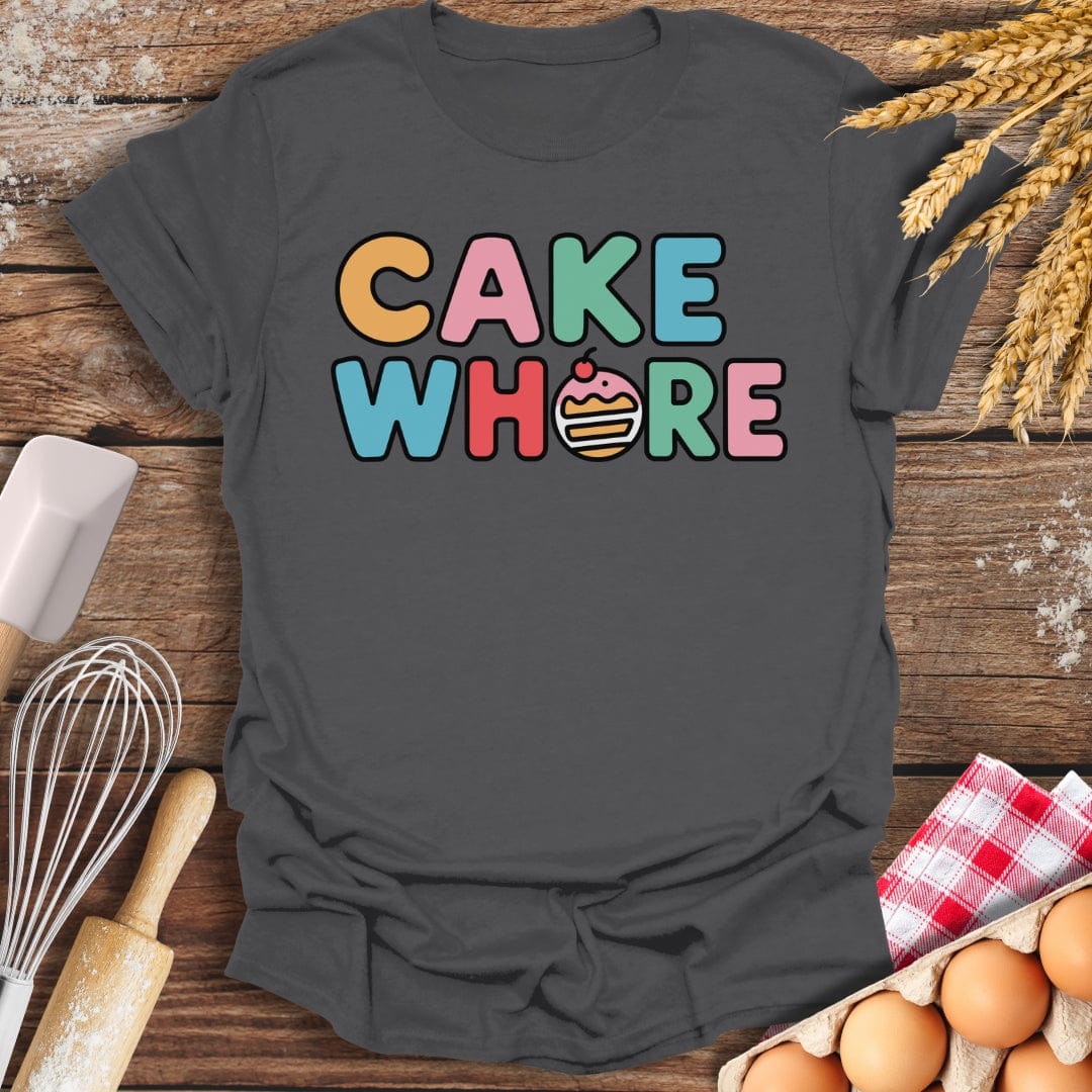 Cake Wh*re T-Shirt Charcoal / S Baking Threads