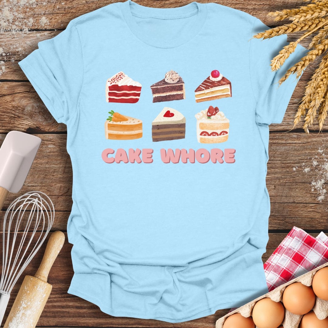 Cake Wh*re T-Shirt Light Blue / S Baking Threads