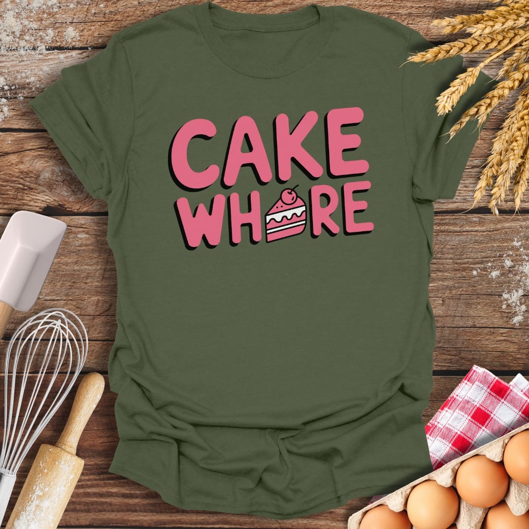 Cake Wh*re T-Shirt Military Green / S Baking Threads
