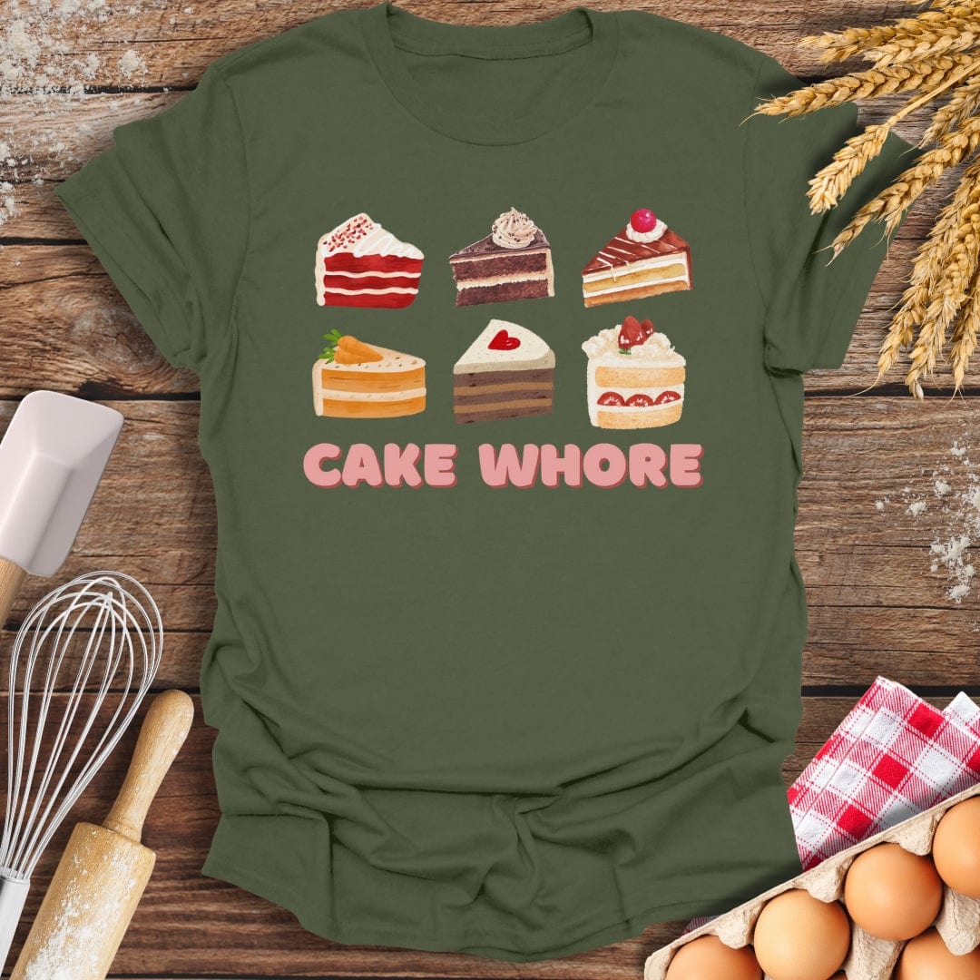 Cake Wh*re T-Shirt Military Green / S Baking Threads