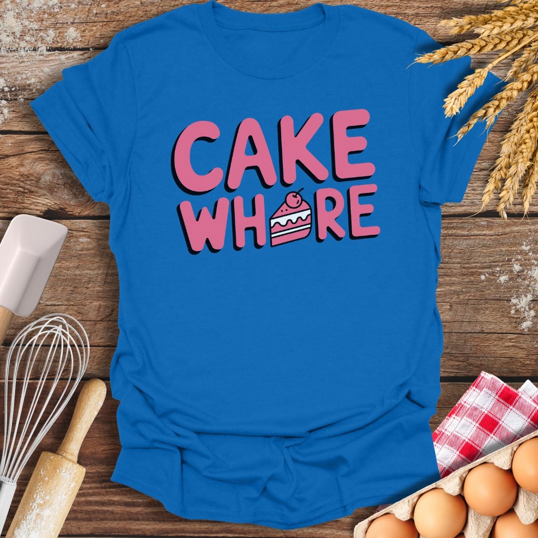 Cake Wh*re T-Shirt Royal / S Baking Threads