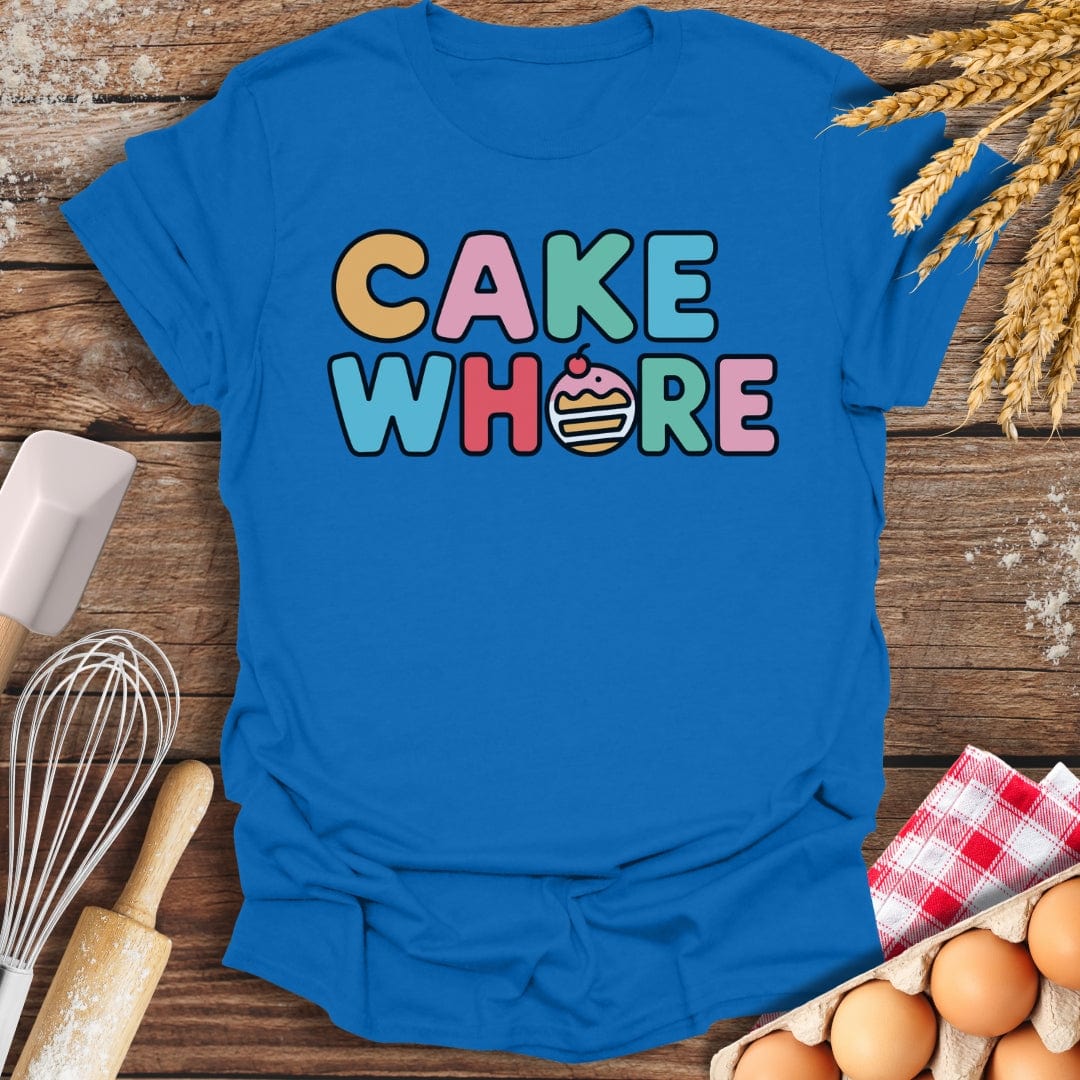 Cake Wh*re T-Shirt Royal / S Baking Threads