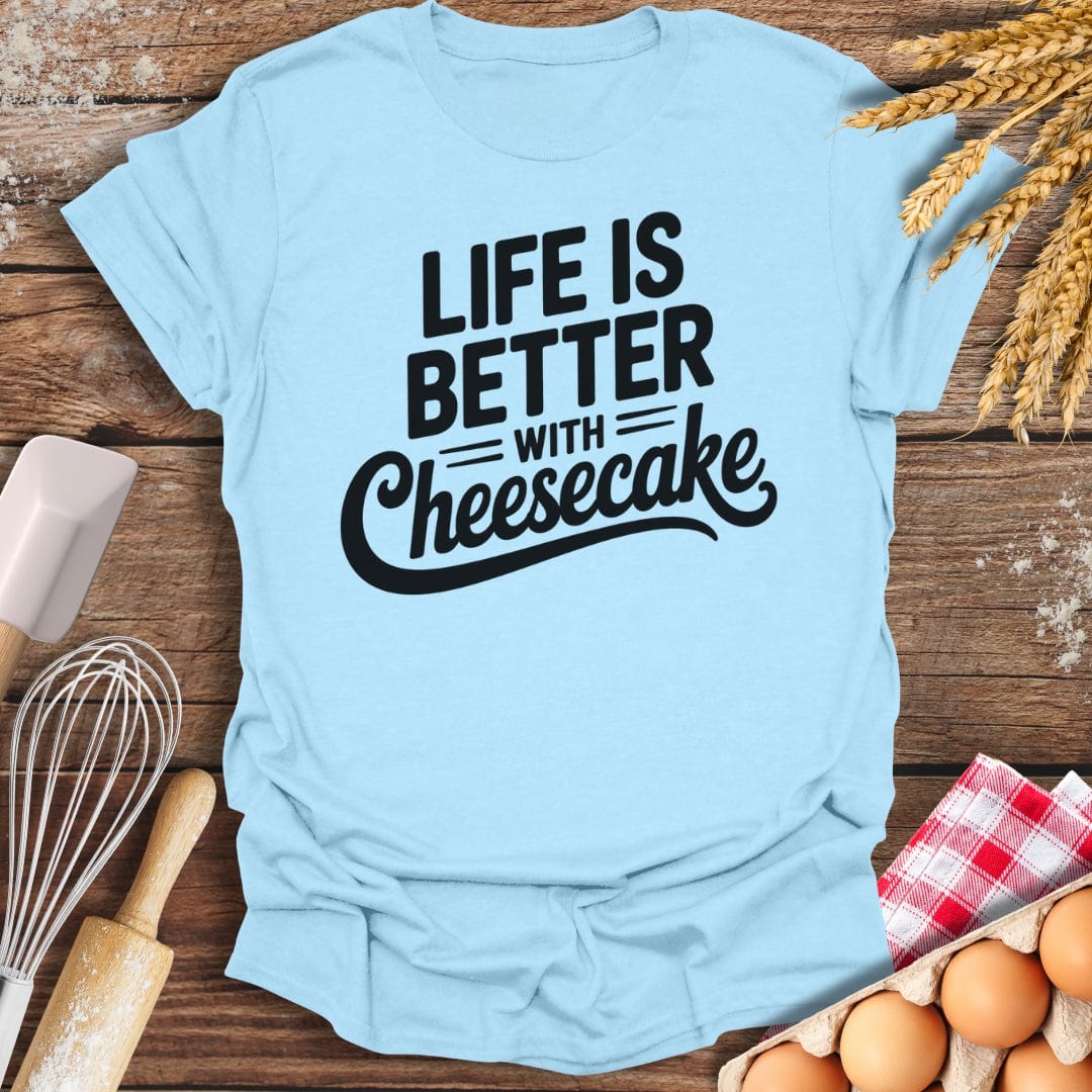 Cheesecake Life T-Shirt Light Blue / S Baking Threads