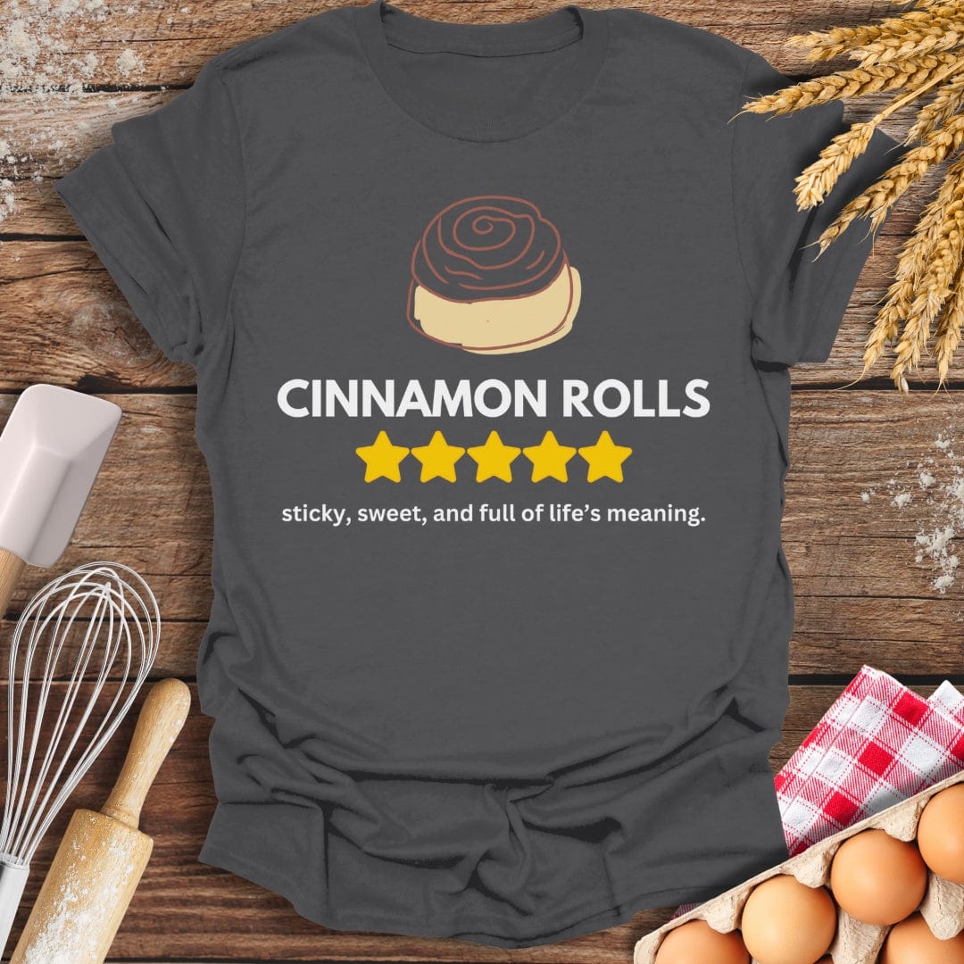 Cinnamon Rolls: 5 Star Review T-Shirt Charcoal / S Baking Threads