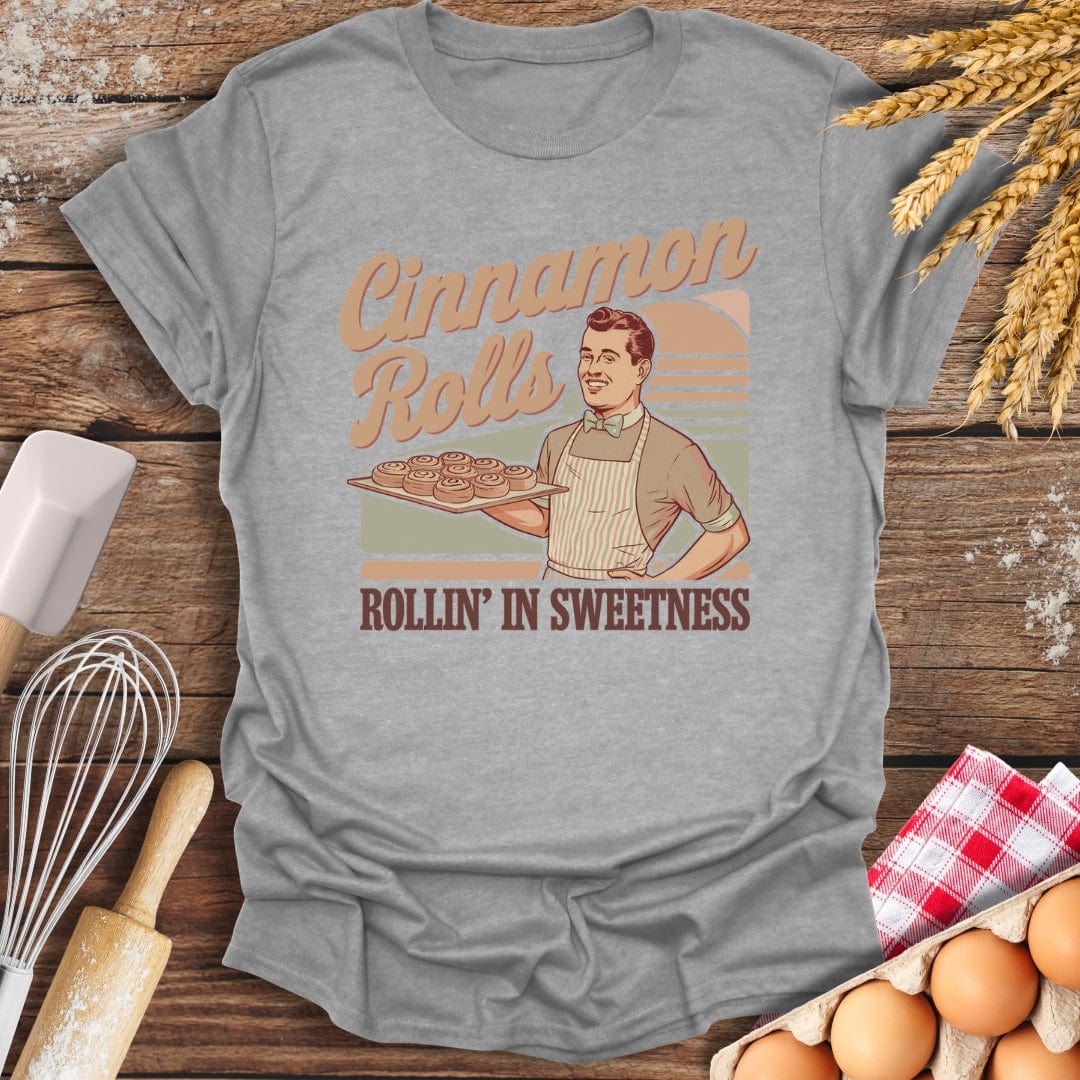 Cinnamon Rolls Rollin' In Sweetness T-Shirt Sport Grey / S Baking Threads