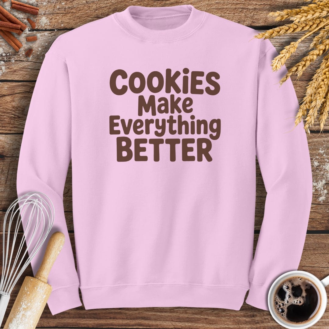 Cookies Make Everything Better Sweatshirt Baking Threads