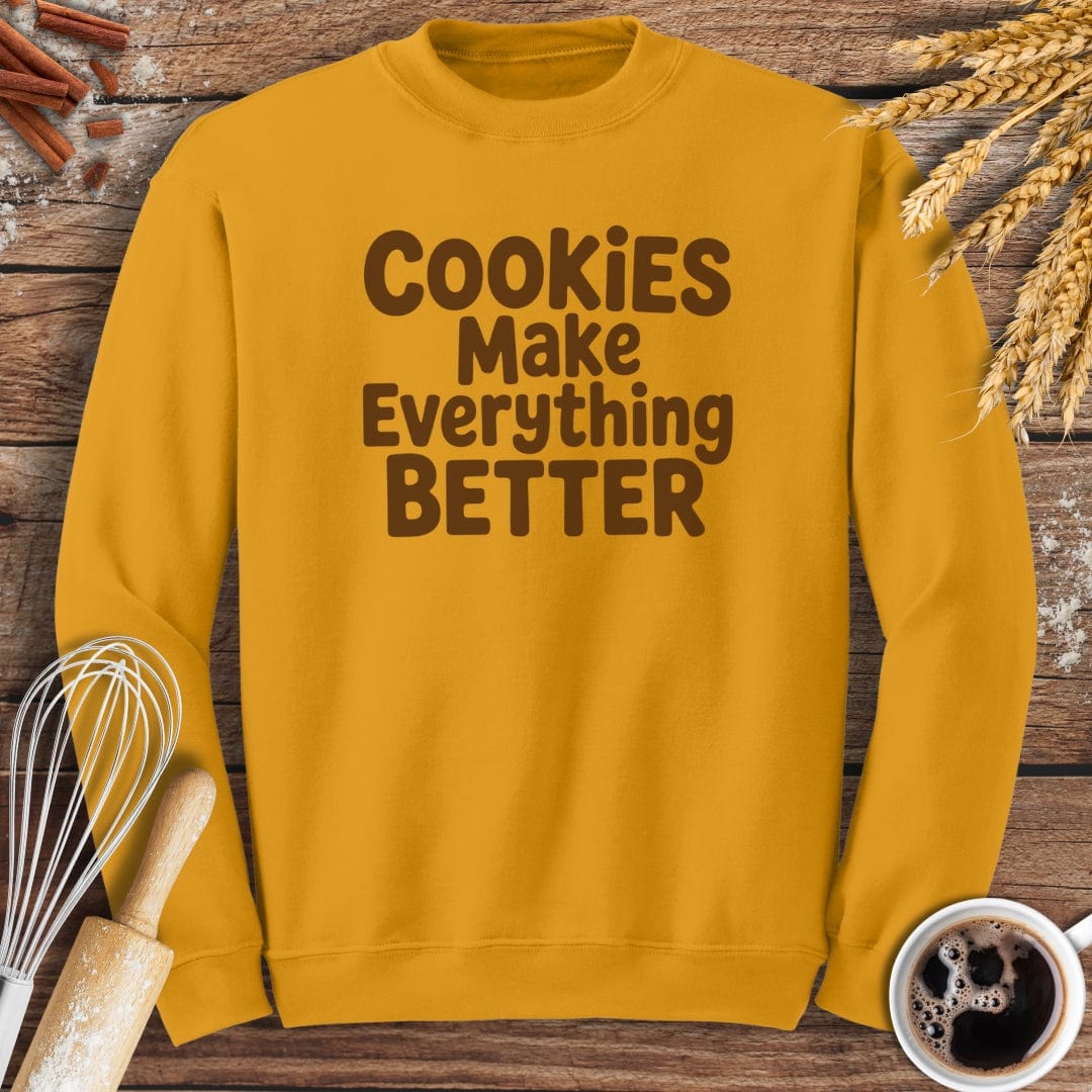 Cookies Make Everything Better Sweatshirt Baking Threads