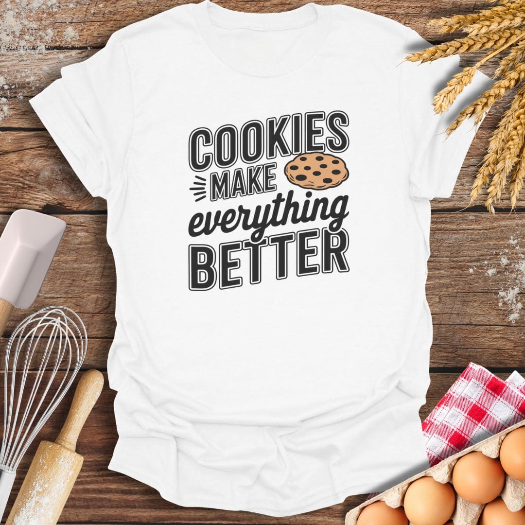 Cookies Make Everything Better T-Shirt White / S Baking Threads