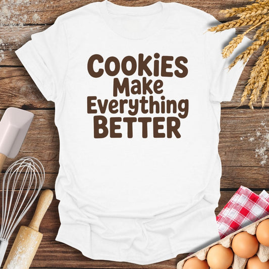 Cookies Make Everything Better T-Shirt White / S Baking Threads
