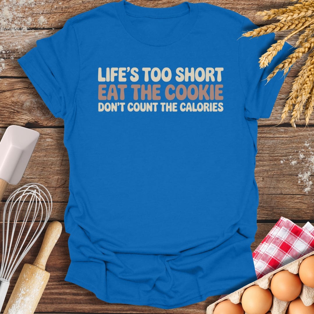 Don't Count The Calories T-Shirt Royal / S Baking Threads
