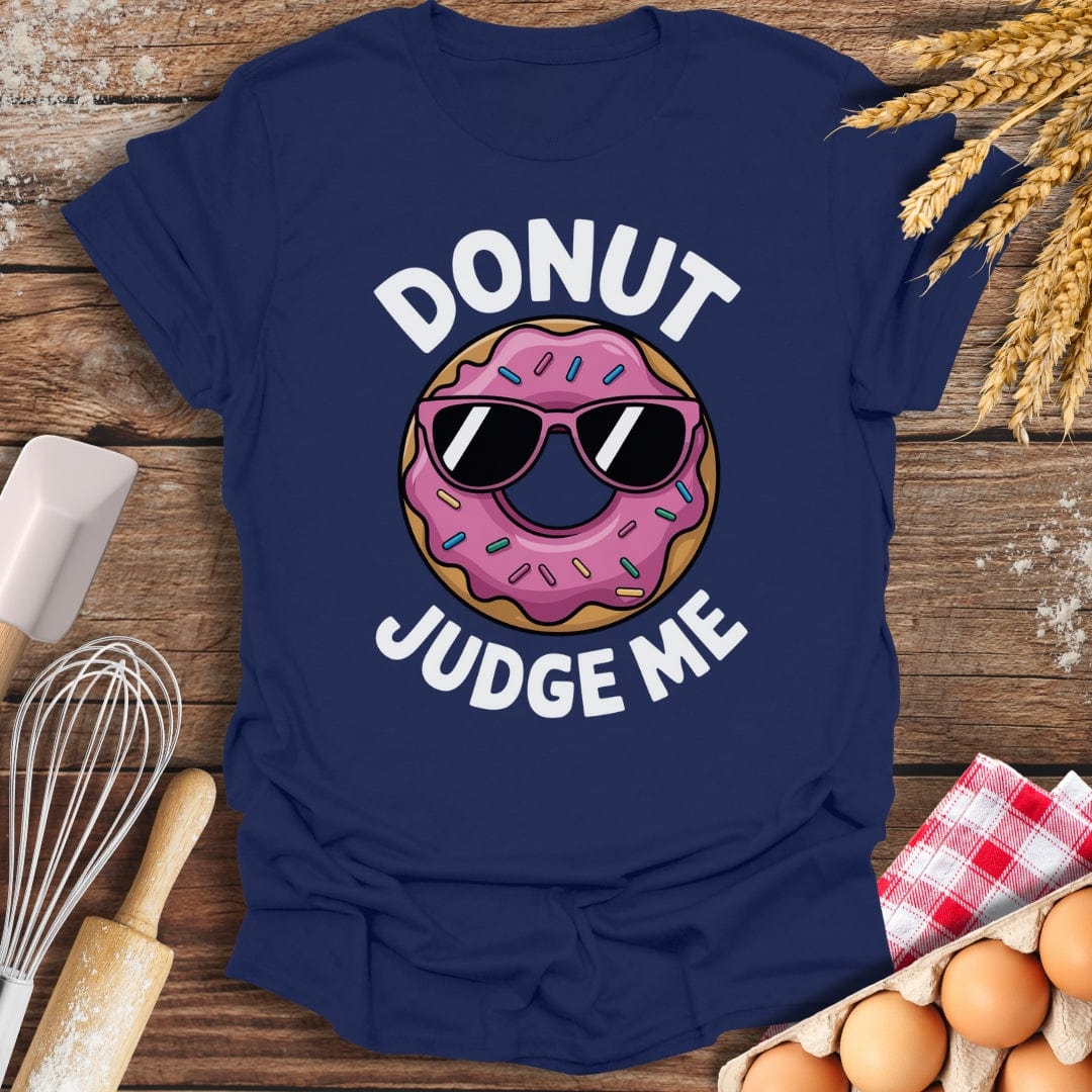 Donut Judge Me T-Shirt Navy / S Baking Threads