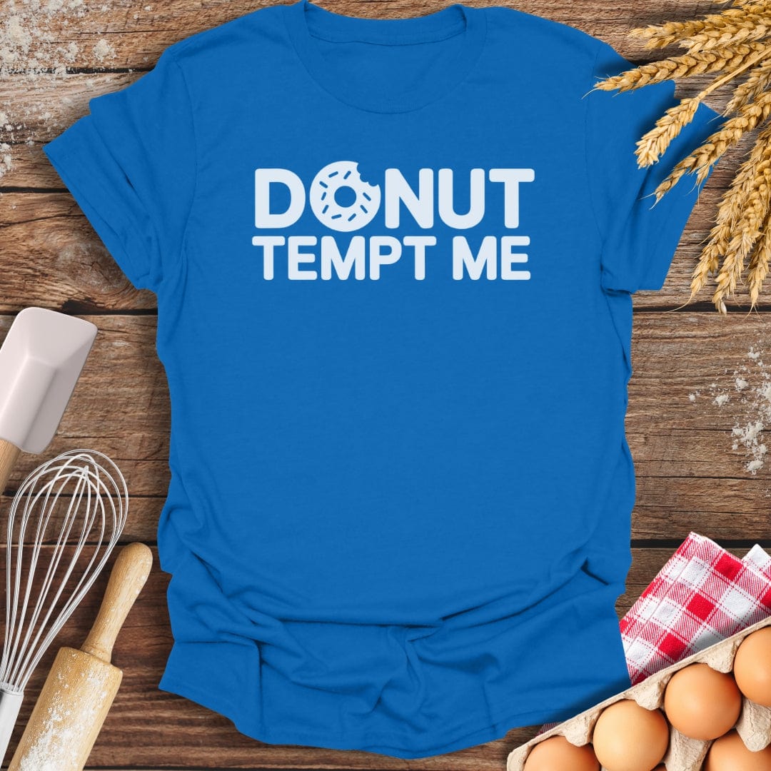 Donut Tempt Me T-Shirt Royal / S Baking Threads