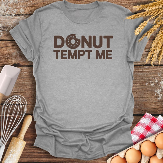 Donut Tempt Me T-Shirt Sport Grey / S Baking Threads
