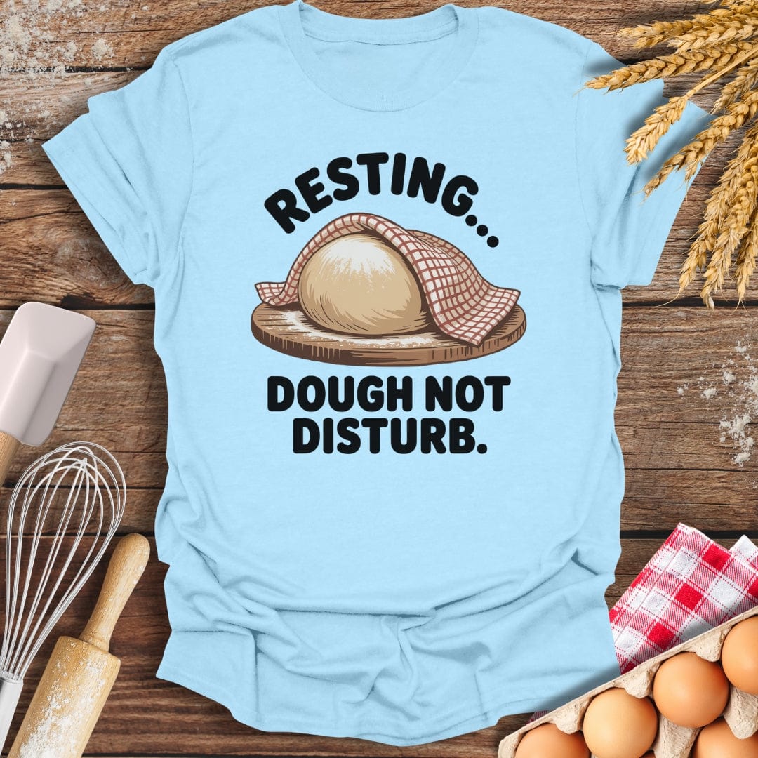 Dough Not Disturb T-Shirt Light Blue / S Baking Threads
