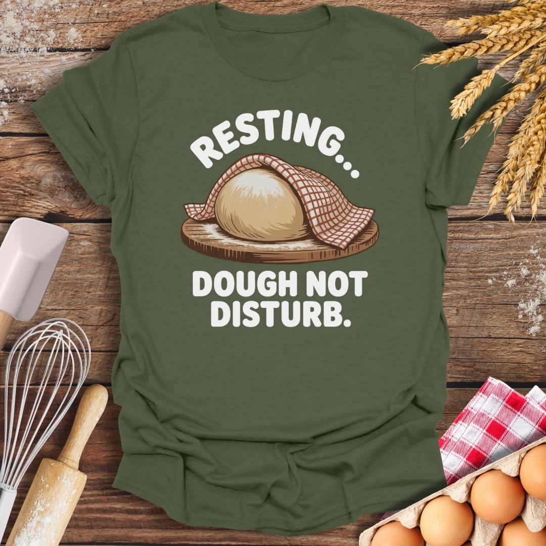 Dough Not Disturb T-Shirt Military Green / S Baking Threads